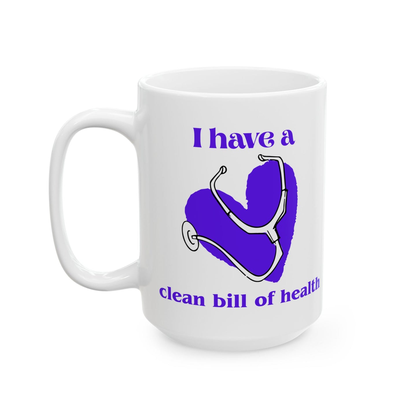 "I Have a Clean Bill of Health (Purple) | Health-Themed Ceramic Mug for Wellness Enthusiasts, Self-Care Gift.