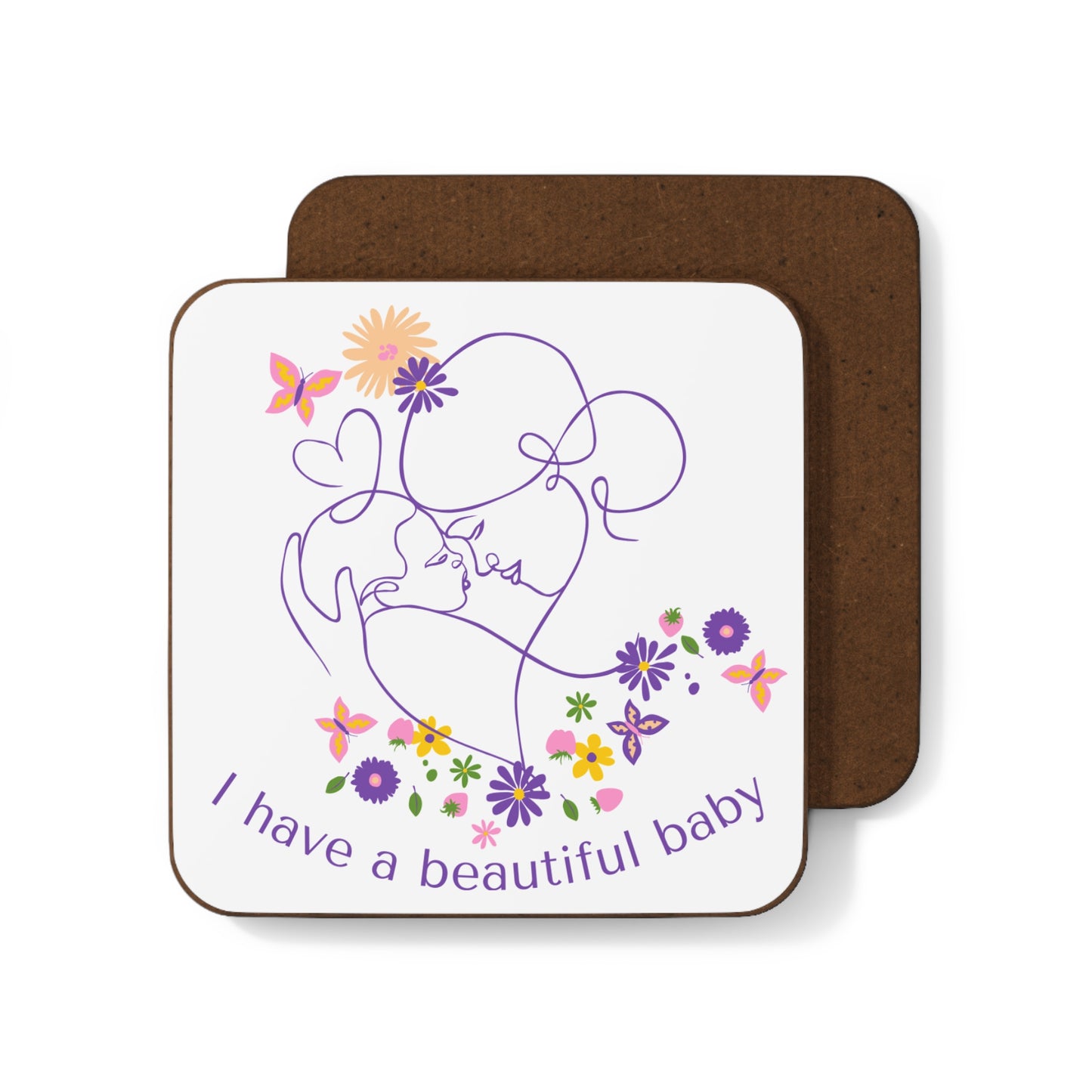 "I Have a Beautiful Baby" - Hardboard Back Coaster