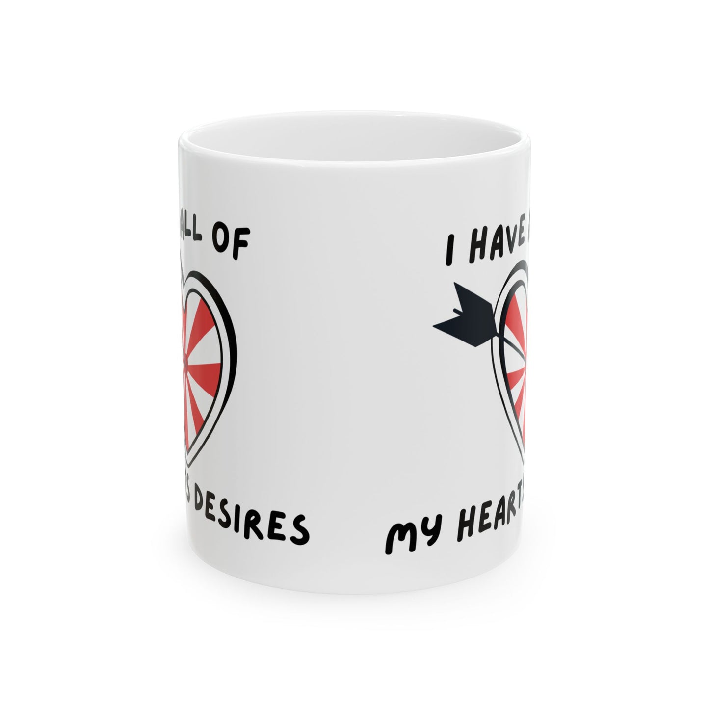 "I Have All Of My Hearts Desires" Manifesting Ceramic Mug - Perfect Gift for Loved Ones, Ideal for Coffee Lovers, Valentine’s Day, Home Decor, Unique Gifts