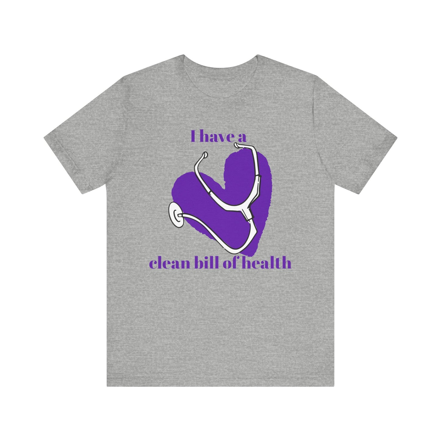 "I Have a Clean Bill of Health" (Purple) - Unisex Jersey Short Sleeve Tee