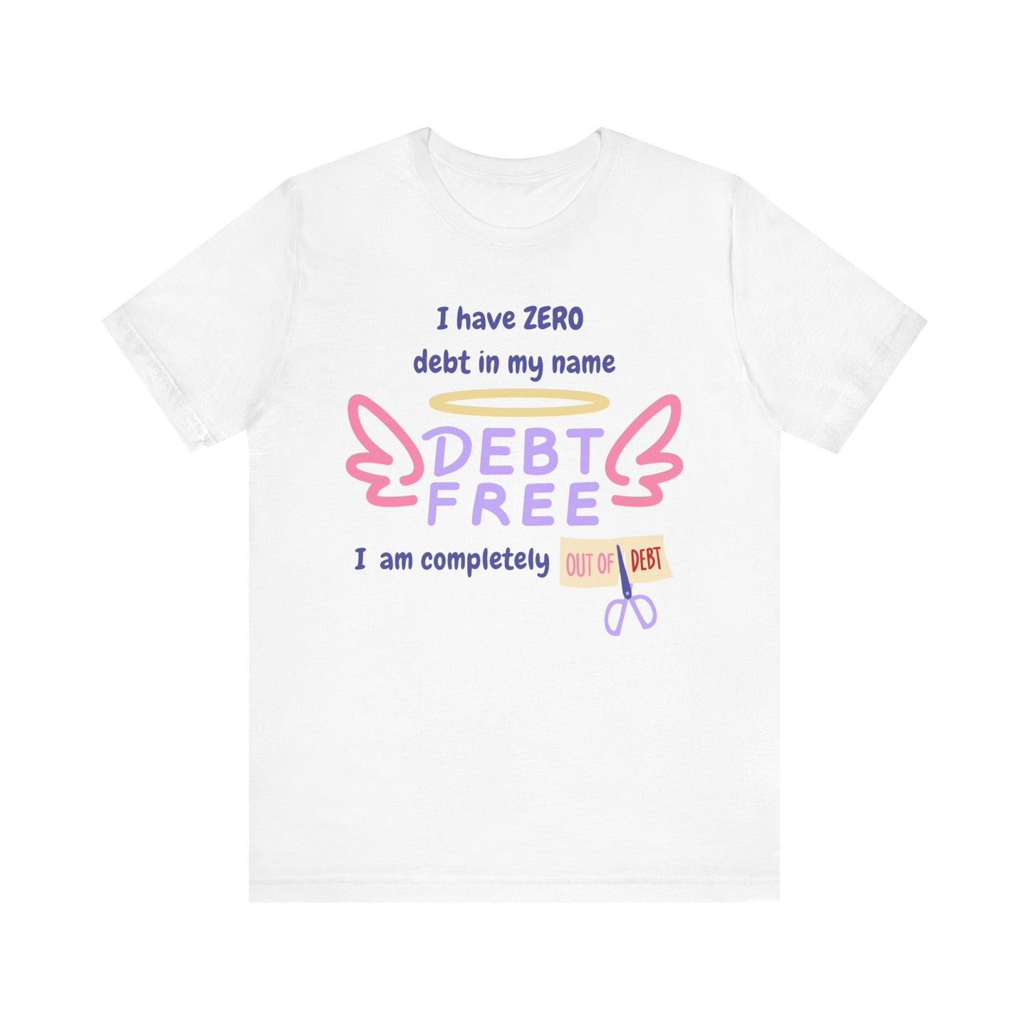 "I Have Zero Debt/Free" Unisex Tee, Celebrate Financial Freedom Shirt, Inspirational Gift, Debt-Free Lifestyle T-Shirt, Debt-Free Goals Apparel, Fun [...]