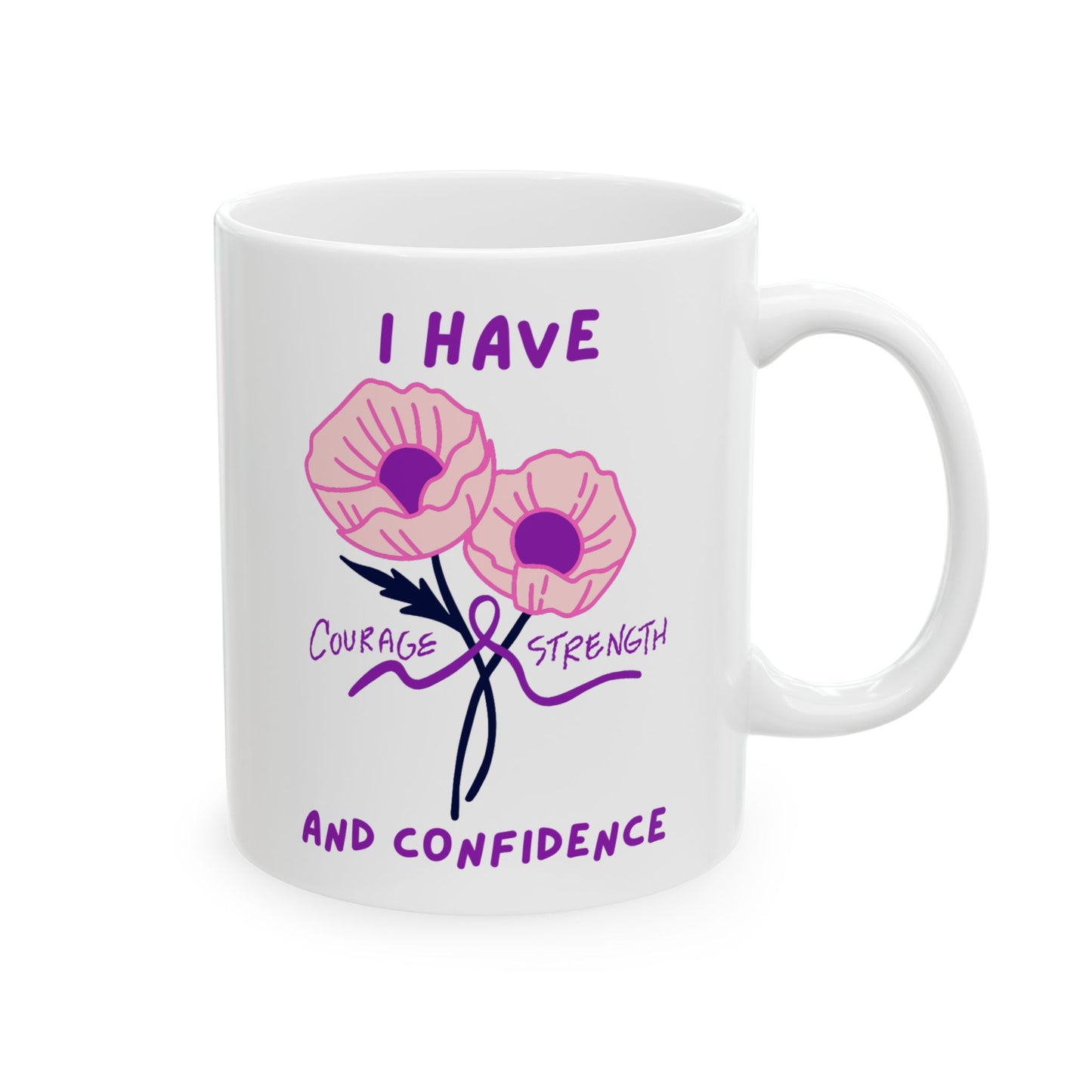 "I Have Courage Strength & Confidence" (Purple) | Ceramic Mug, Inspirational Coffee Cup, Motivational Gift, Home Office Mug, Tea Lover's Gift, Self-Care Essentials