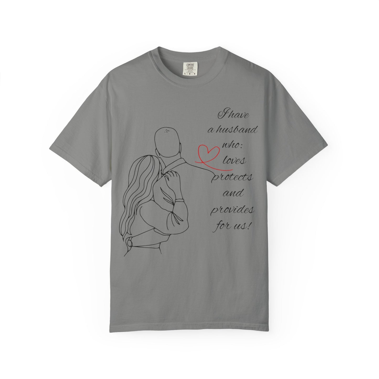"I Have a Husband........." Unisex Garment-Dyed T-shirt