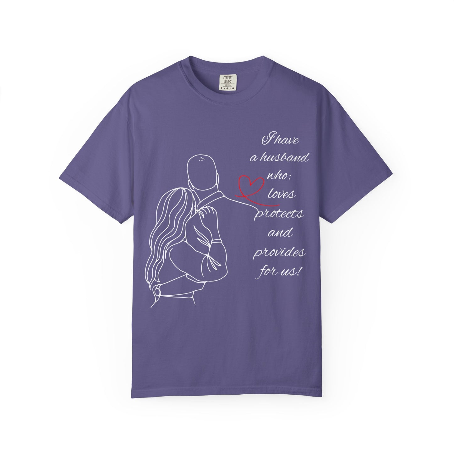 "I Have a Husband....." (Black) Unisex Garment-Dyed T-shirt