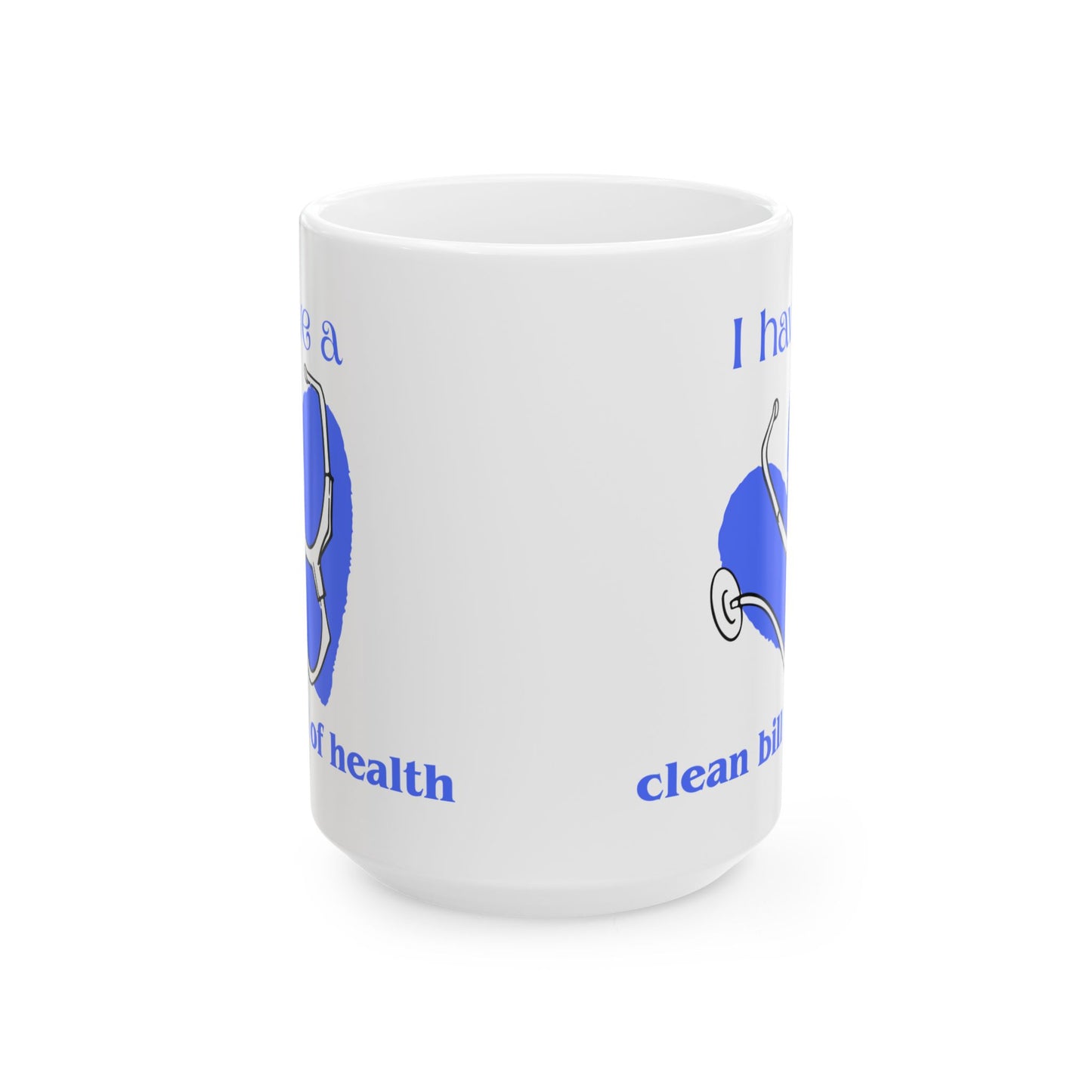 "I Have a Clean Bill of Health" (Blue) Design | Motivational Gift for Wellness Lovers, Ideal for Birthdays, Wellness Week, Coffee [...]