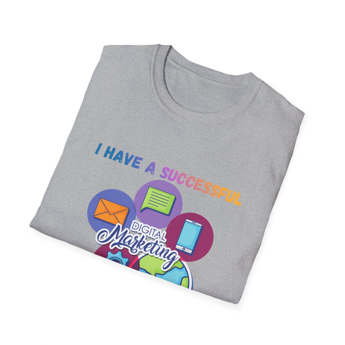 Manifesting T-Shirt — "I Have a Successful Marketing Business That Generates 7 Figures Monthly"