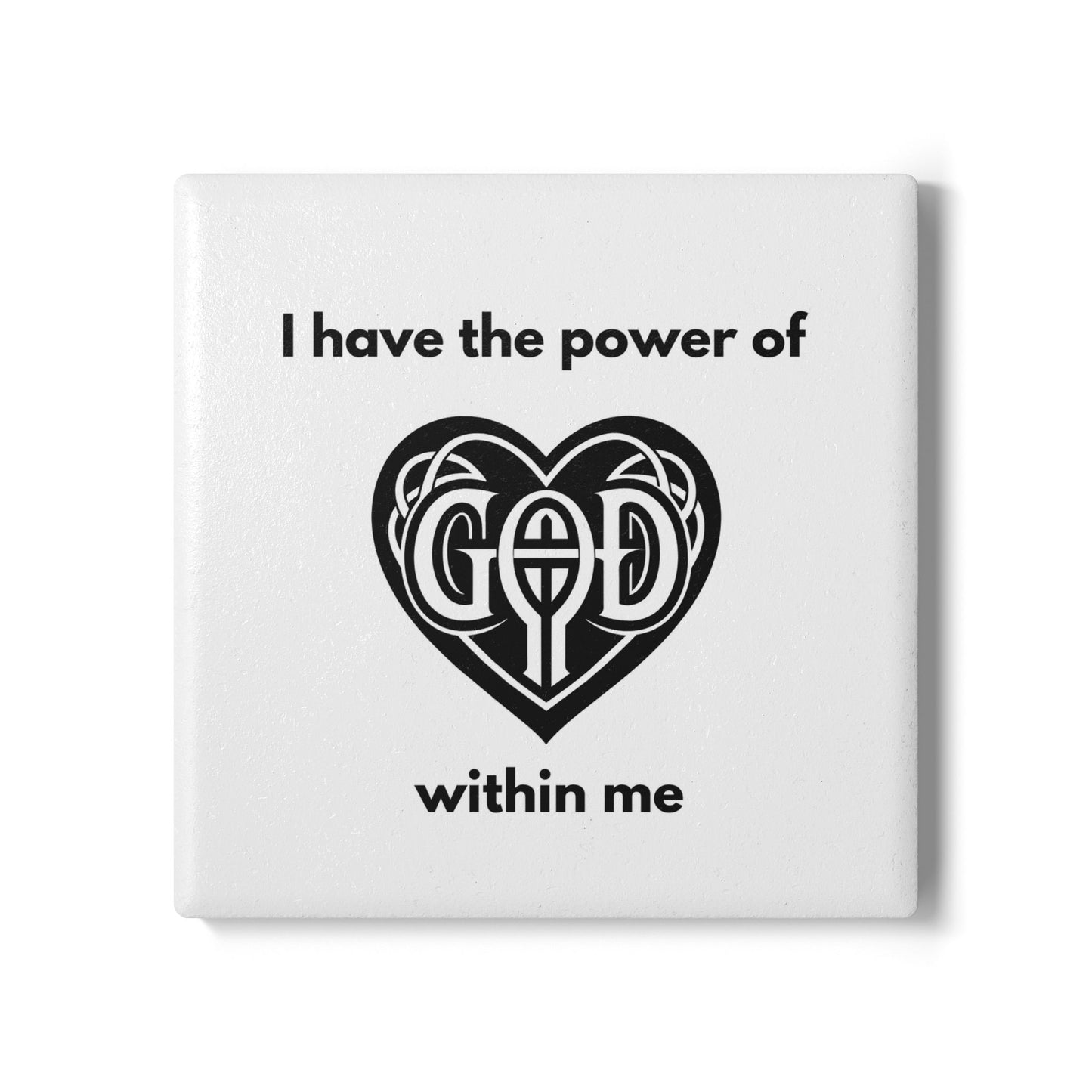 "I Have the Power of God Within" (White) - Ceramic Coaster
