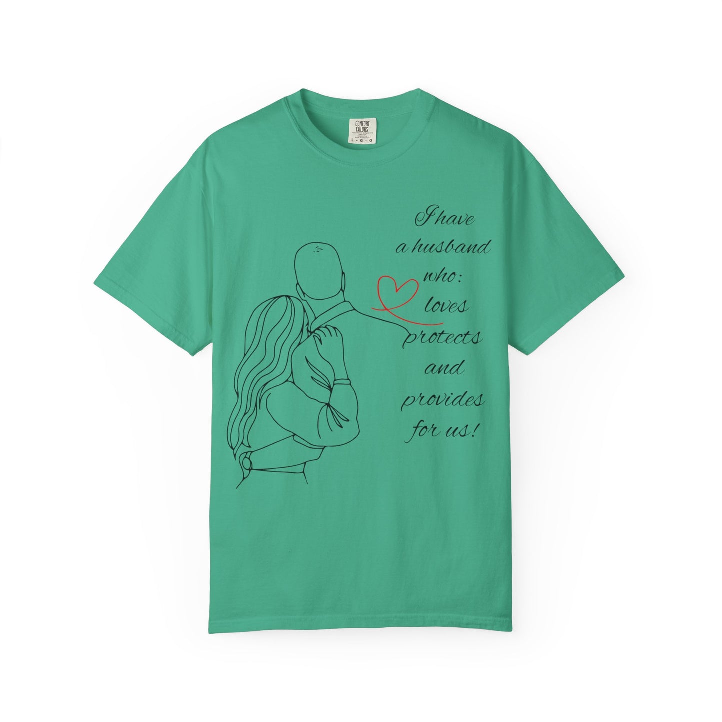 "I Have a Husband........." Unisex Garment-Dyed T-shirt