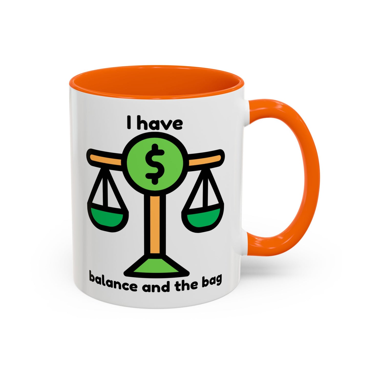 "I Have Balance and the Bag" Coffee Mug - Fun Finance Gift for Budgeting Enthusiasts