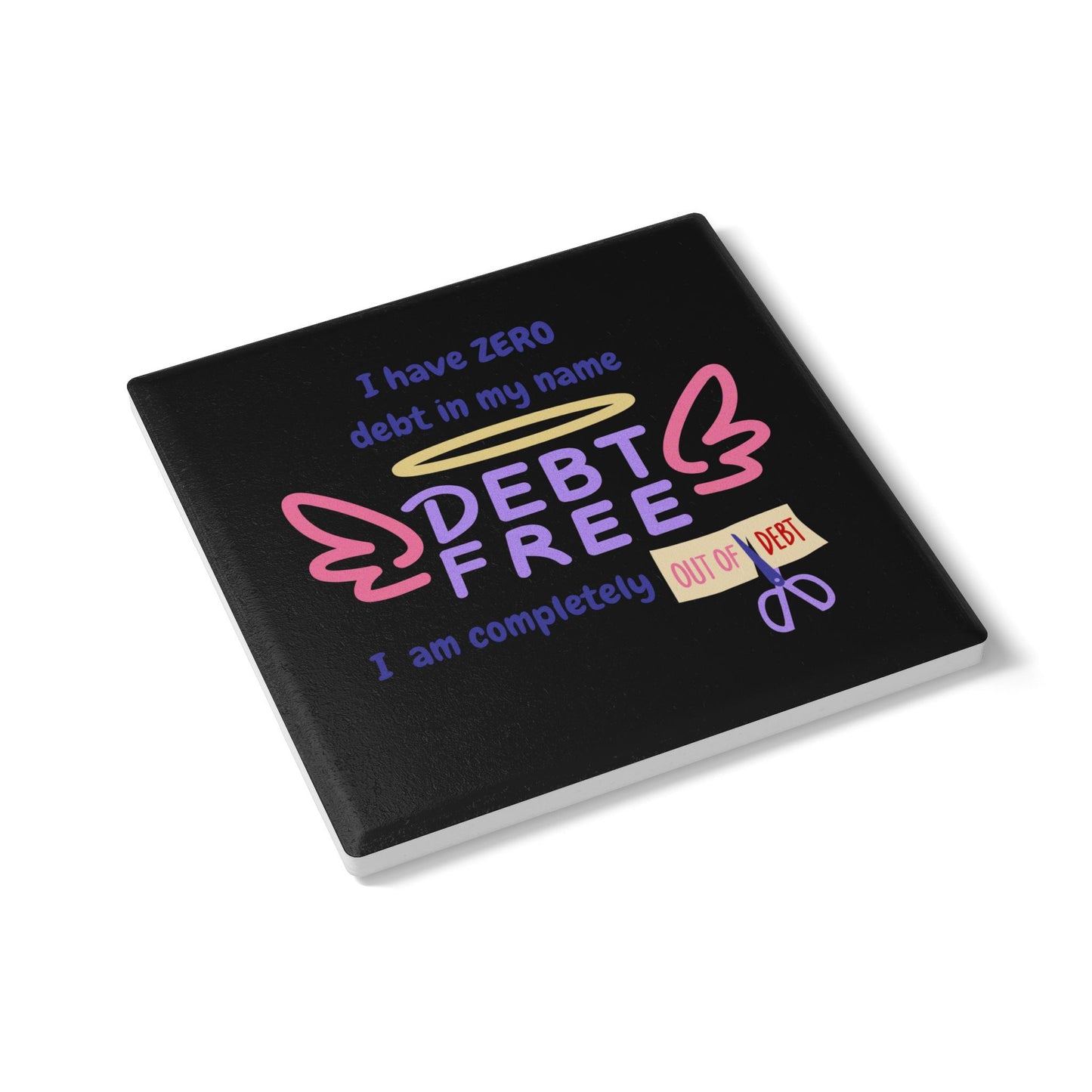 "I Have Zero Debt" (Black) - Ceramic Coaster