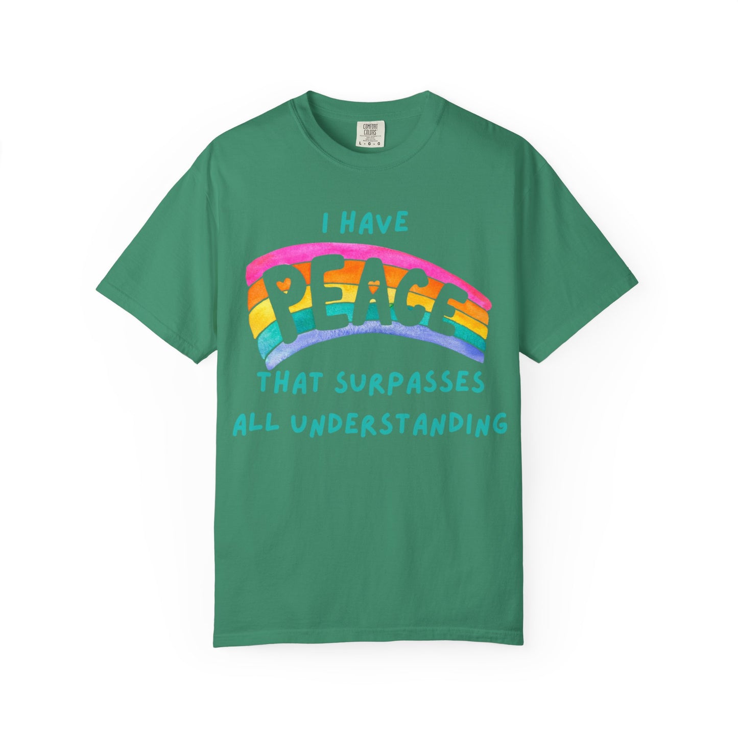 "I Have Peace that Surpasses", Inspirational T-shirt, Relaxed Fit Garment-Dyed Top, Mindfulness Apparel, Spiritual Gift, Everyday Wear