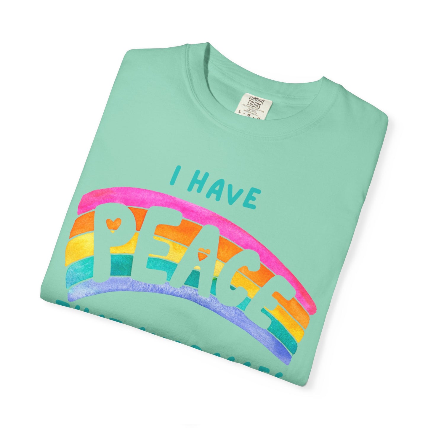 "I Have Peace that Surpasses", Inspirational T-shirt, Relaxed Fit Garment-Dyed Top, Mindfulness Apparel, Spiritual Gift, Everyday Wear