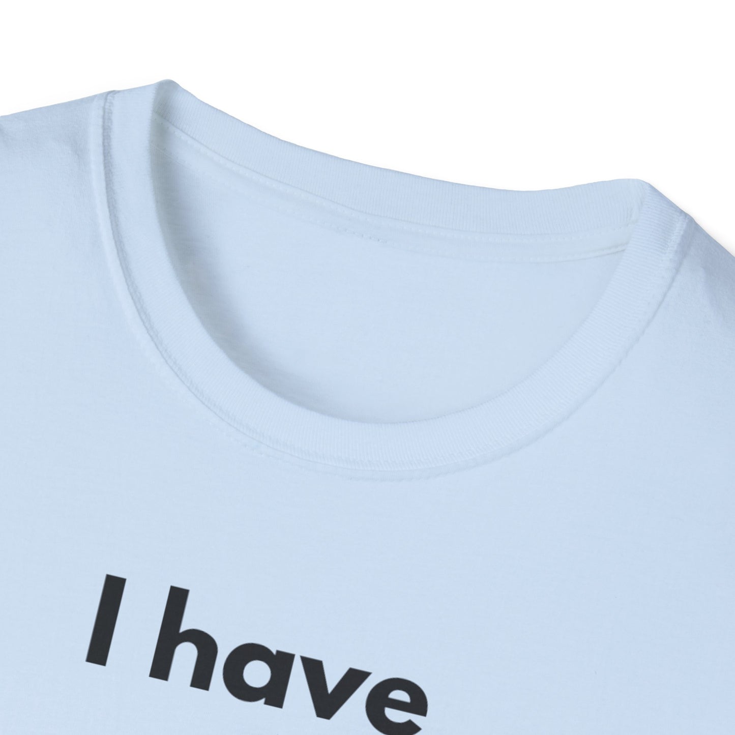 "I Have my Dream Car"  Unisex Softstyle T-Shirt - 'I Have My Dream Car'