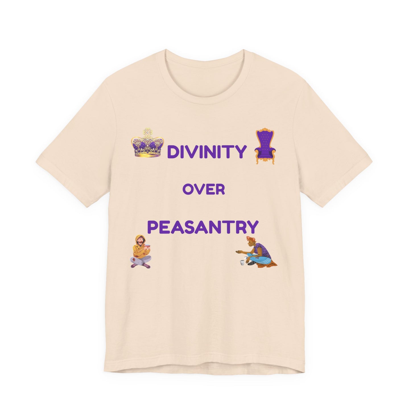 "Divinity Over Peasantry" - Unisex Jersey Short Sleeve Tee
