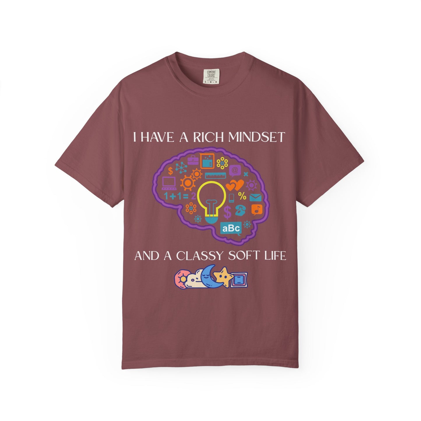 "I Have Rich Mindset" T-Shirt: Empowering Unisex Garment-Dyed Wear for Confidence and Style, Positive Vibes, Gift for Graduations, Motivational Apparel