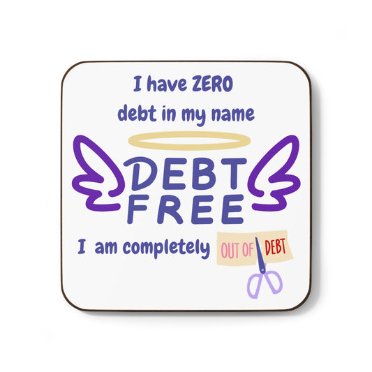 "I Have Zero Debt in my Name....." (Purple) - Hardboard Back Coaster