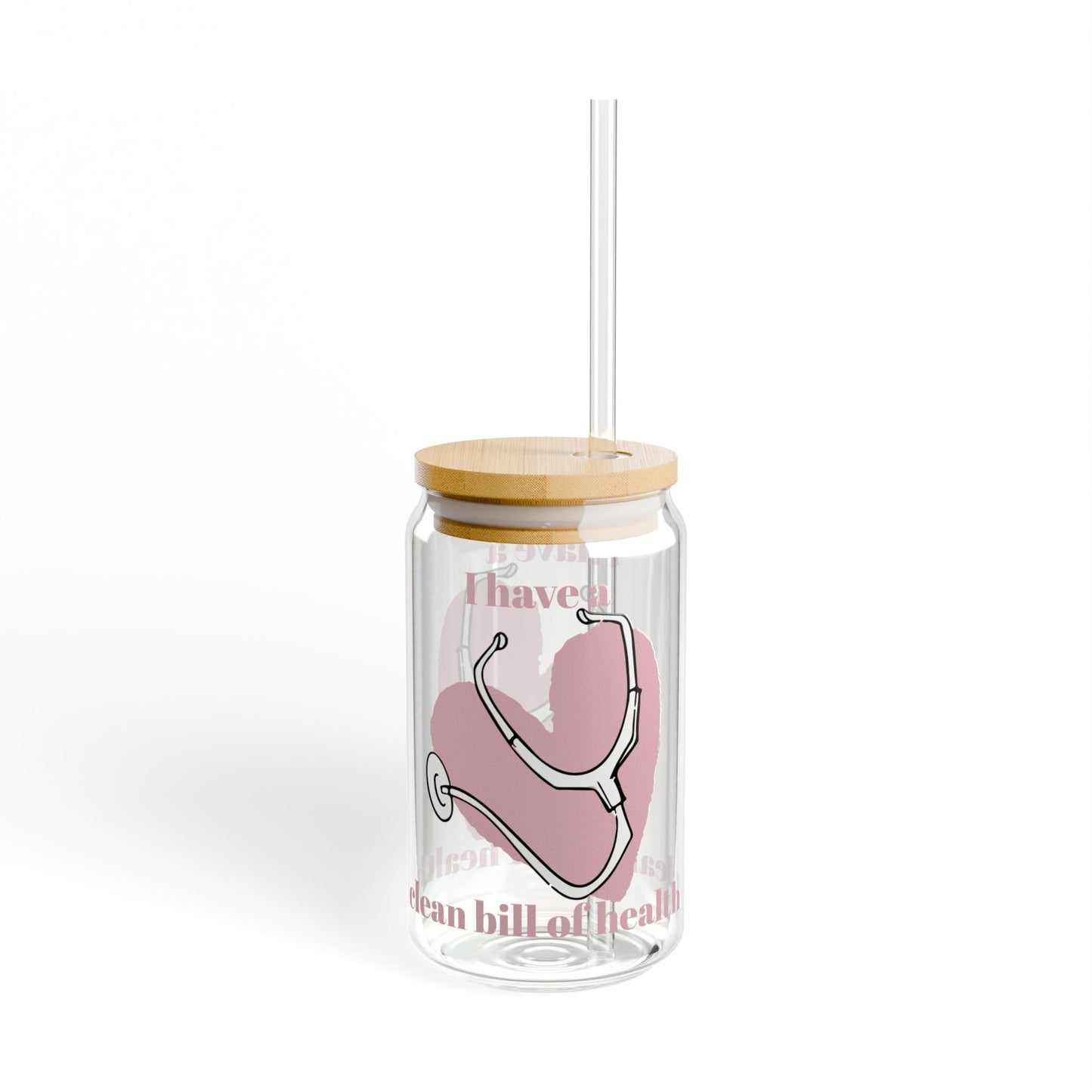 Clean Bill of Health (Pink) 16oz Cute Medical Glass with Straw, Perfect for Nurses, Doctors, Healthcare Gifts, Inspirational Drinkware