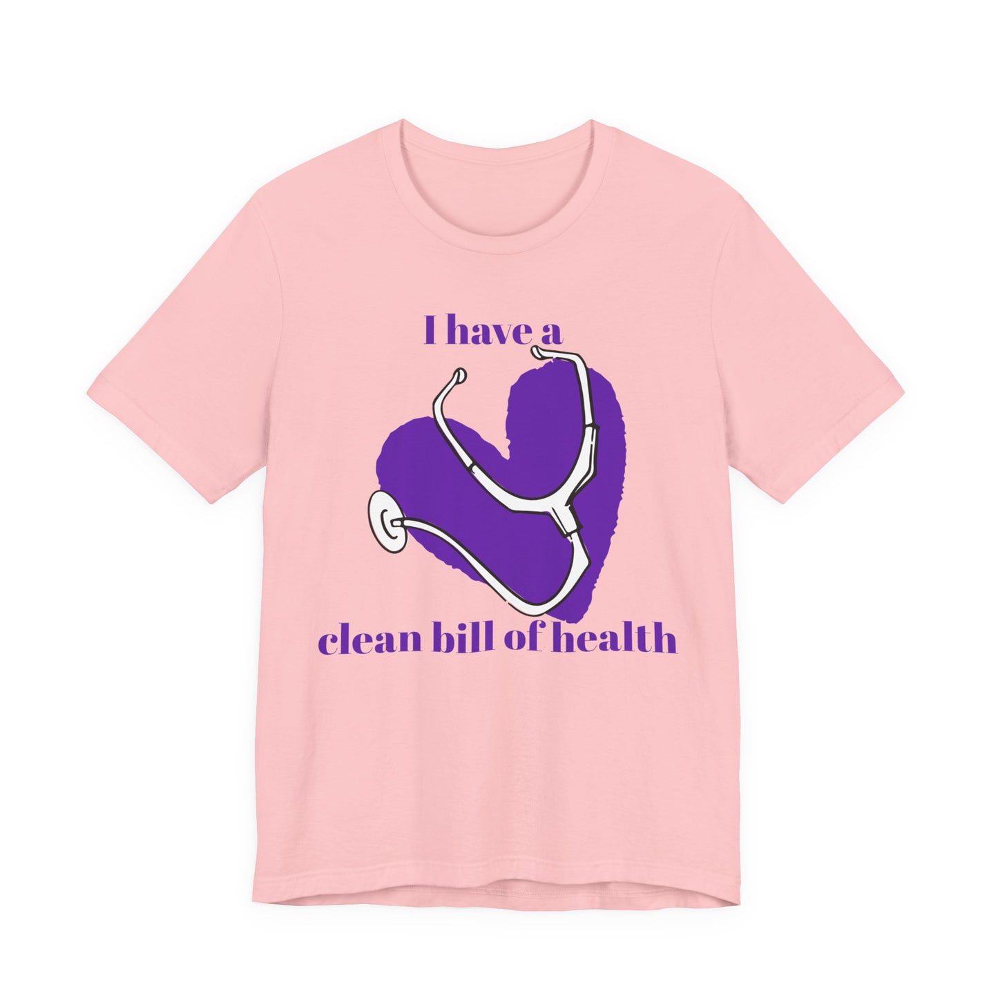 "I Have a Clean Bill of Health" (Purple) - Unisex Jersey Short Sleeve Tee
