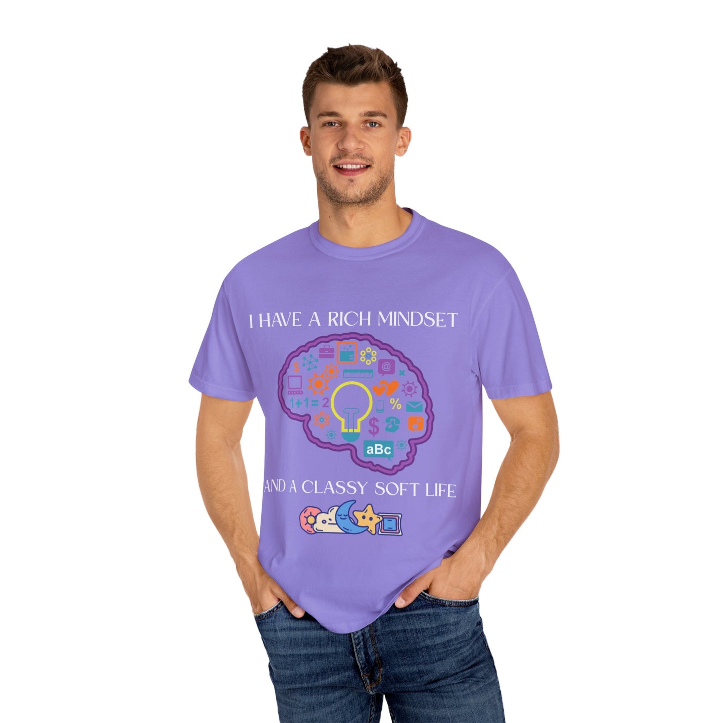 "I Have Rich Mindset" T-Shirt: Empowering Unisex Garment-Dyed Wear for Confidence and Style, Positive Vibes, Gift for Graduations, Motivational Apparel