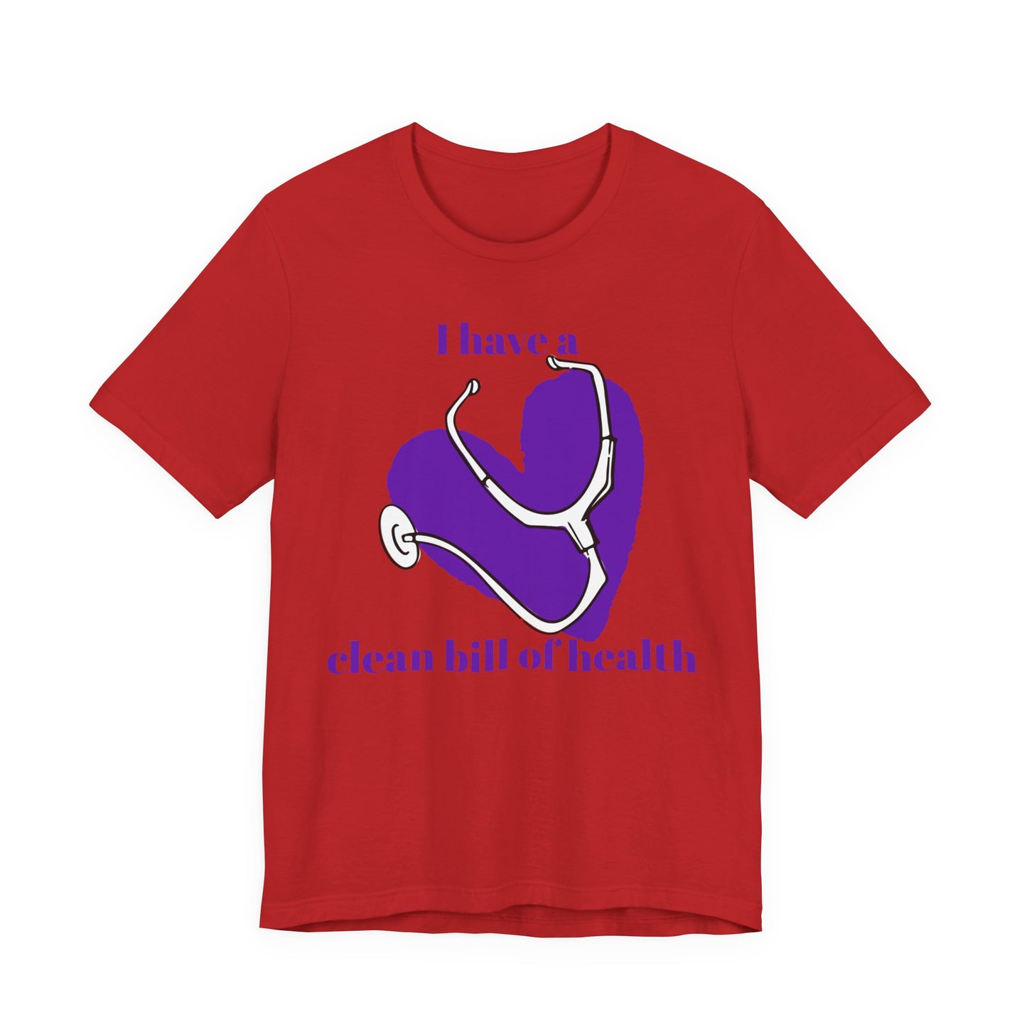 "I Have a Clean Bill of Health" (Purple) - Unisex Jersey Short Sleeve Tee