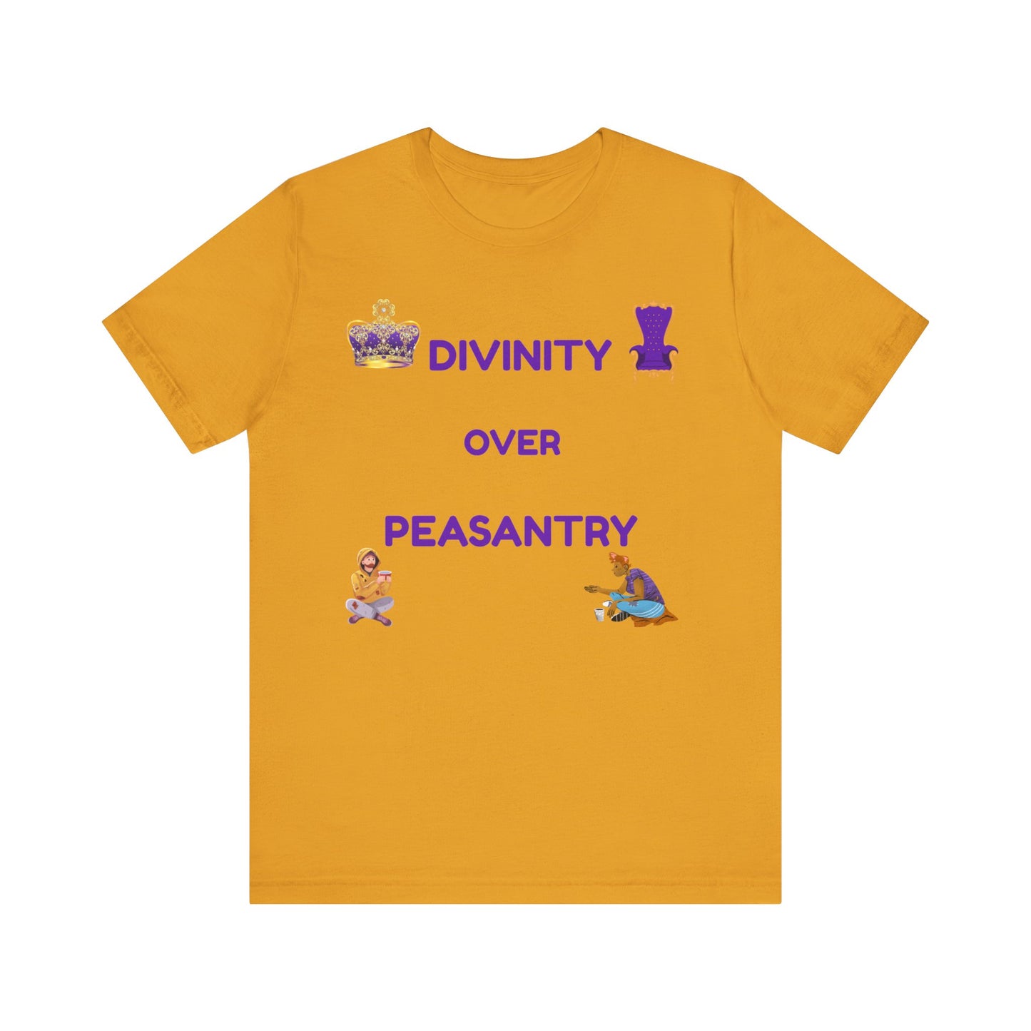 "Divinity Over Peasantry" - Unisex Jersey Short Sleeve Tee