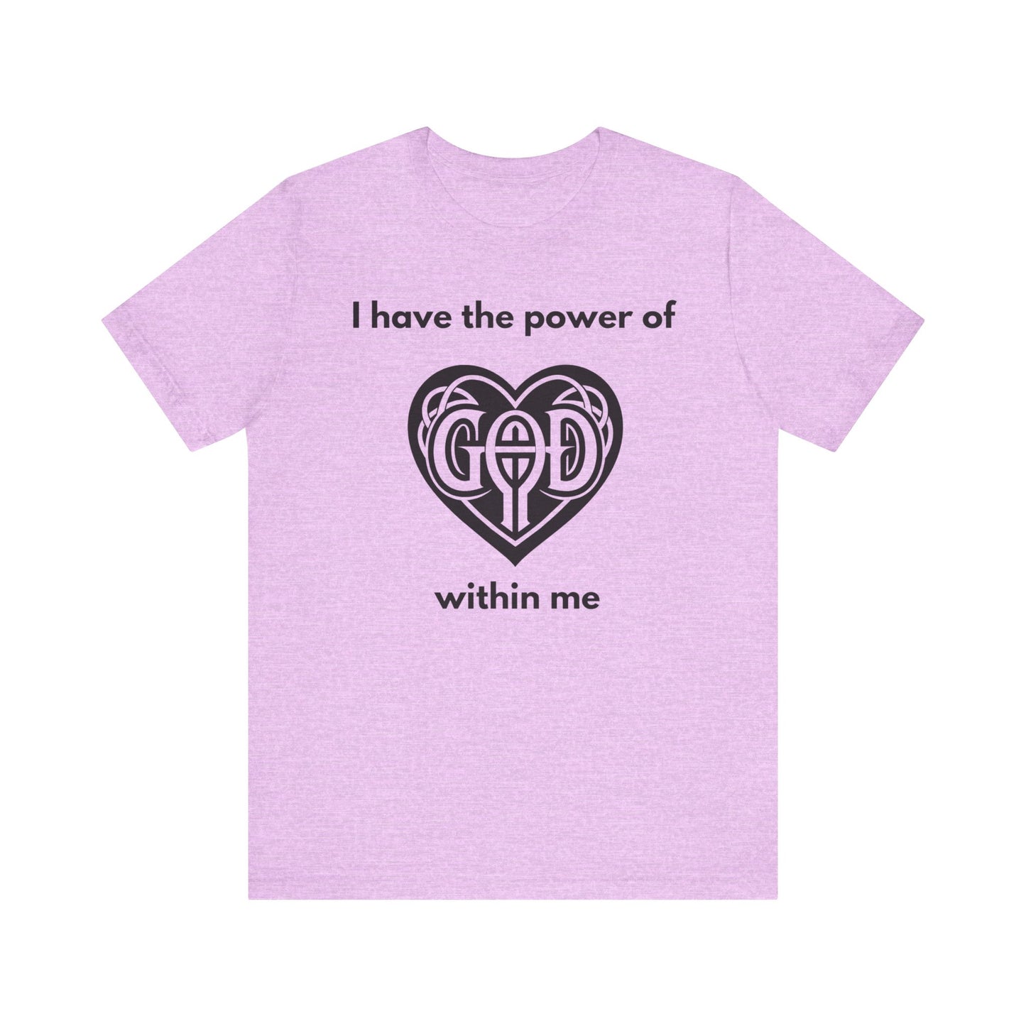 "I Have the Power of God within me" - Unisex Jersey Short Sleeve Tee