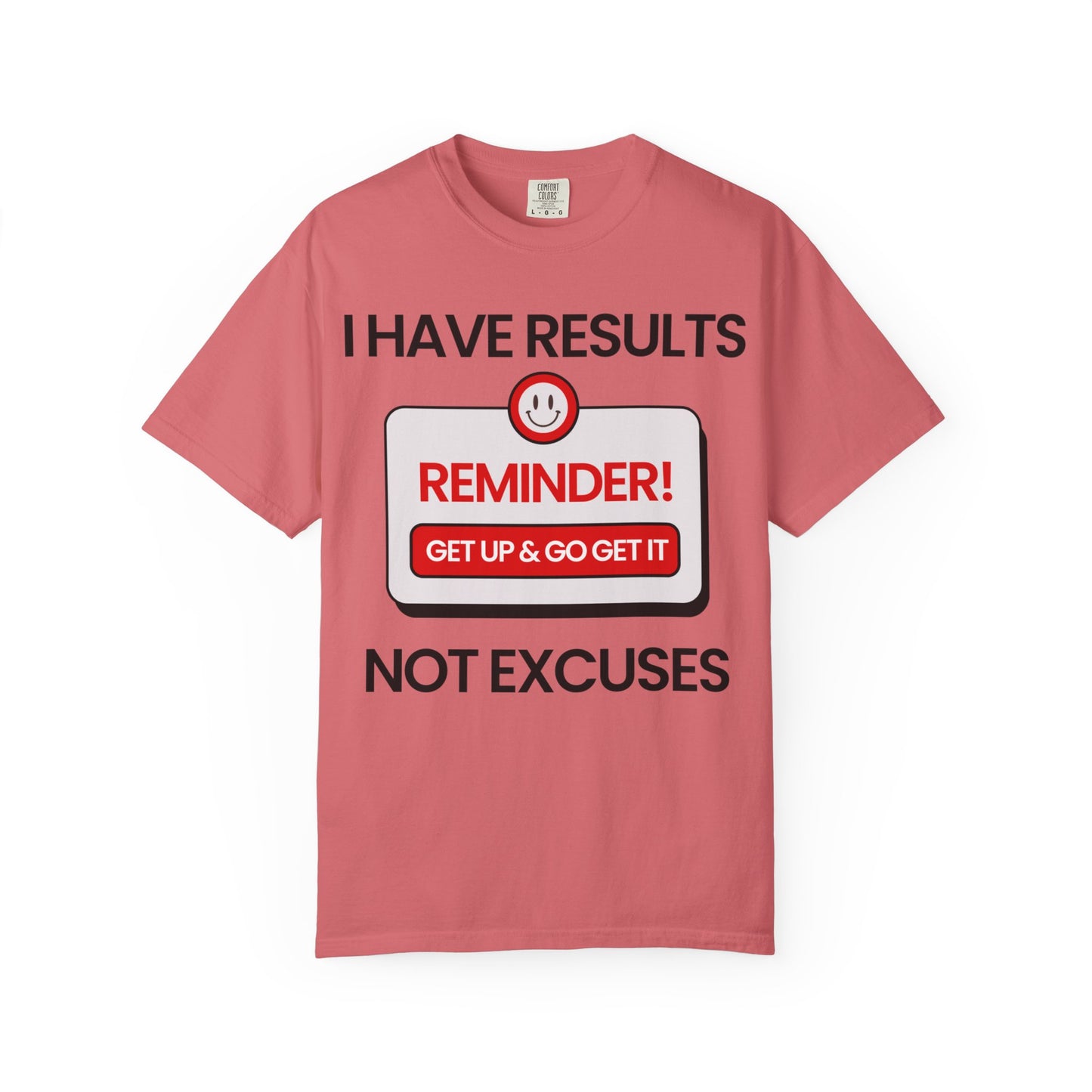 "I Have Results Not Excuses"