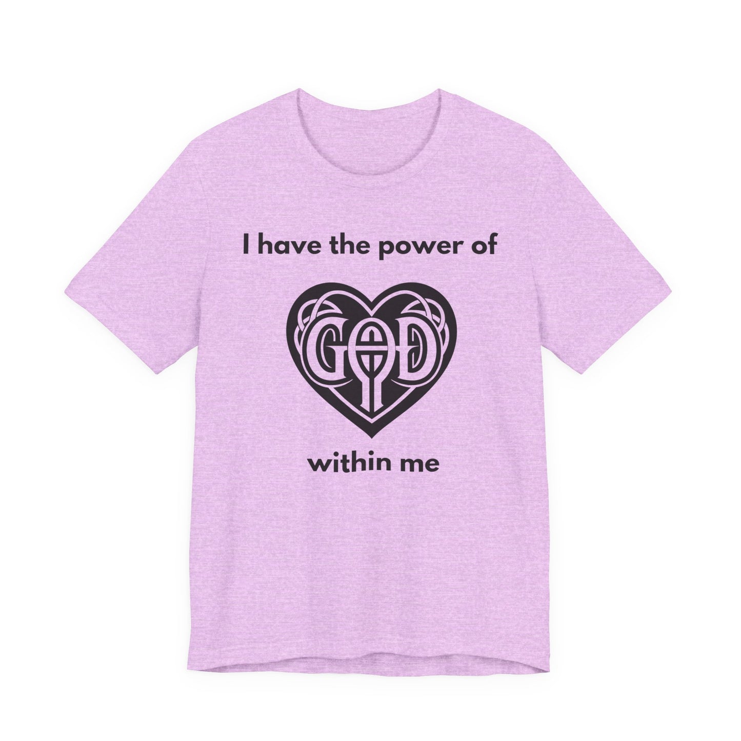 "I Have the Power of God within me" - Unisex Jersey Short Sleeve Tee