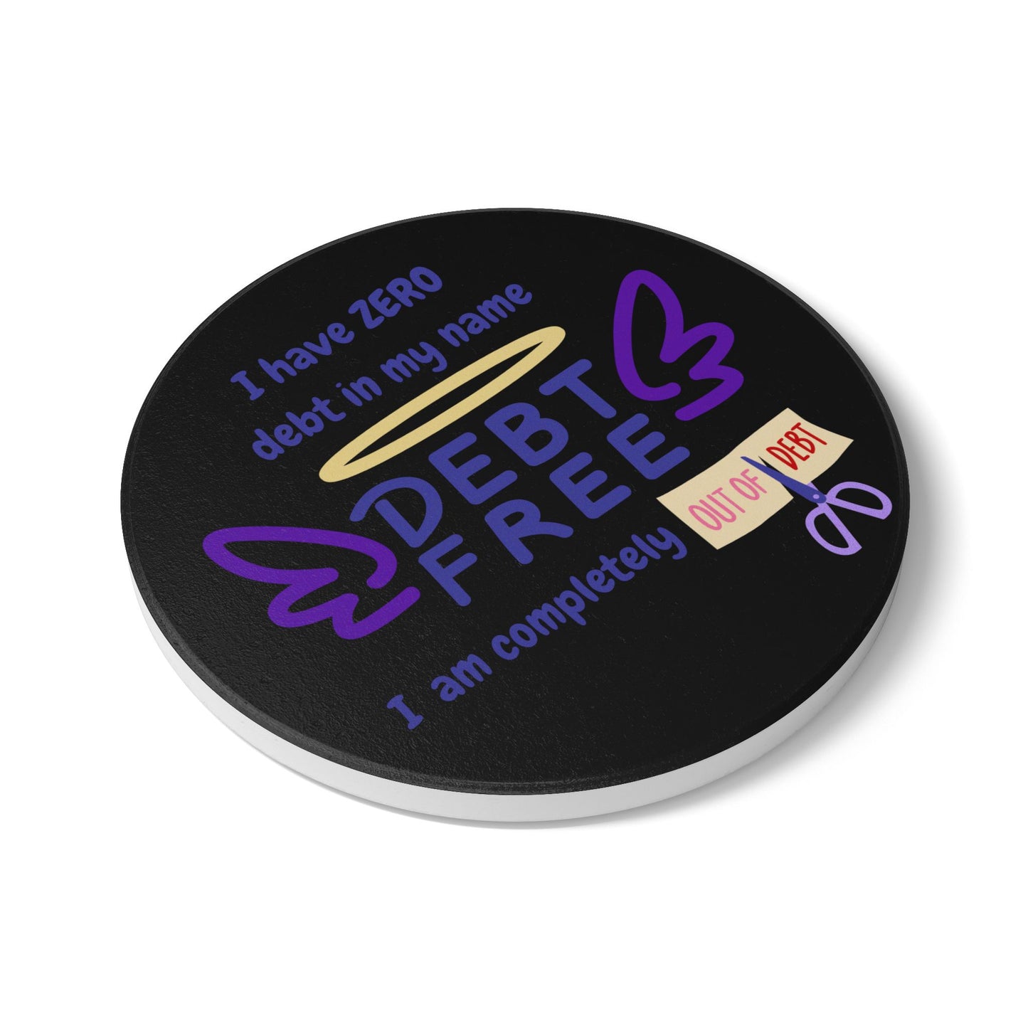"I am Debt Free" (Black) - Ceramic Coaster