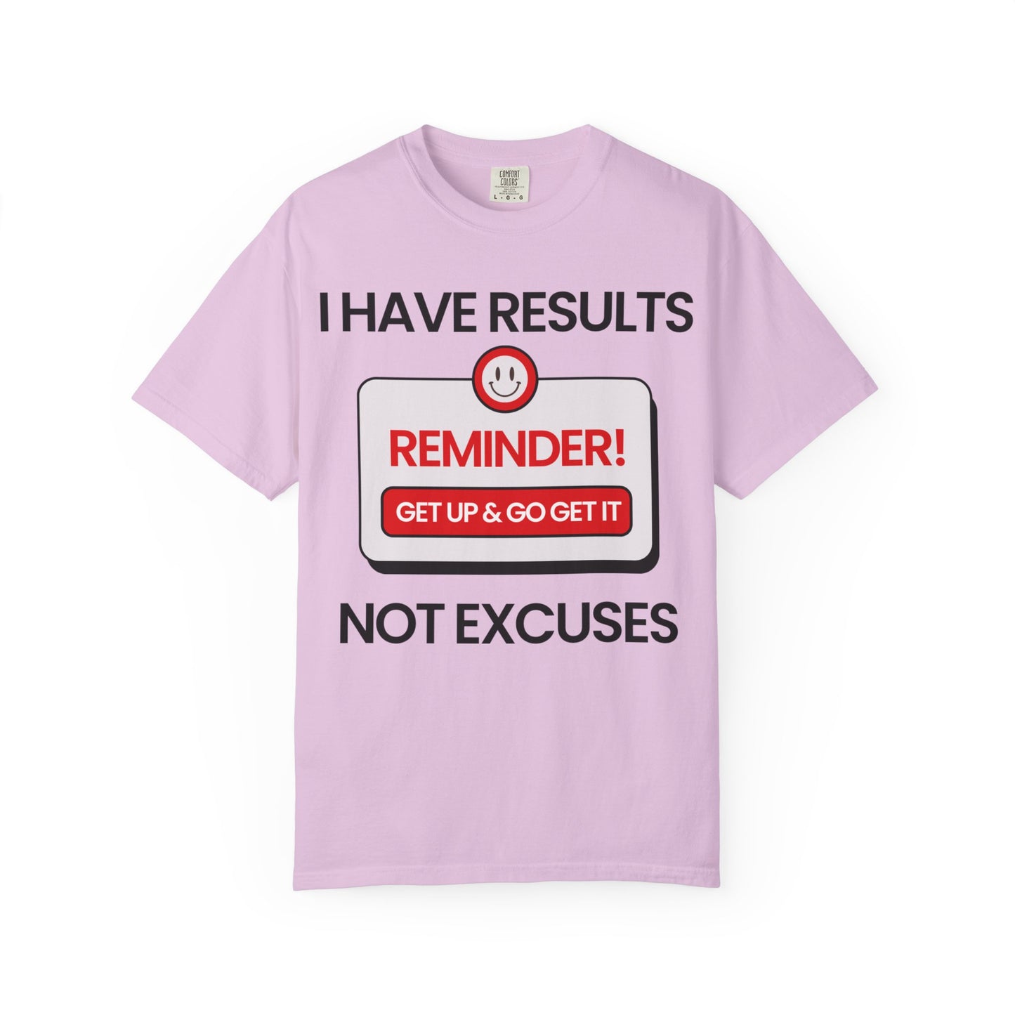 "I Have Results Not Excuses"