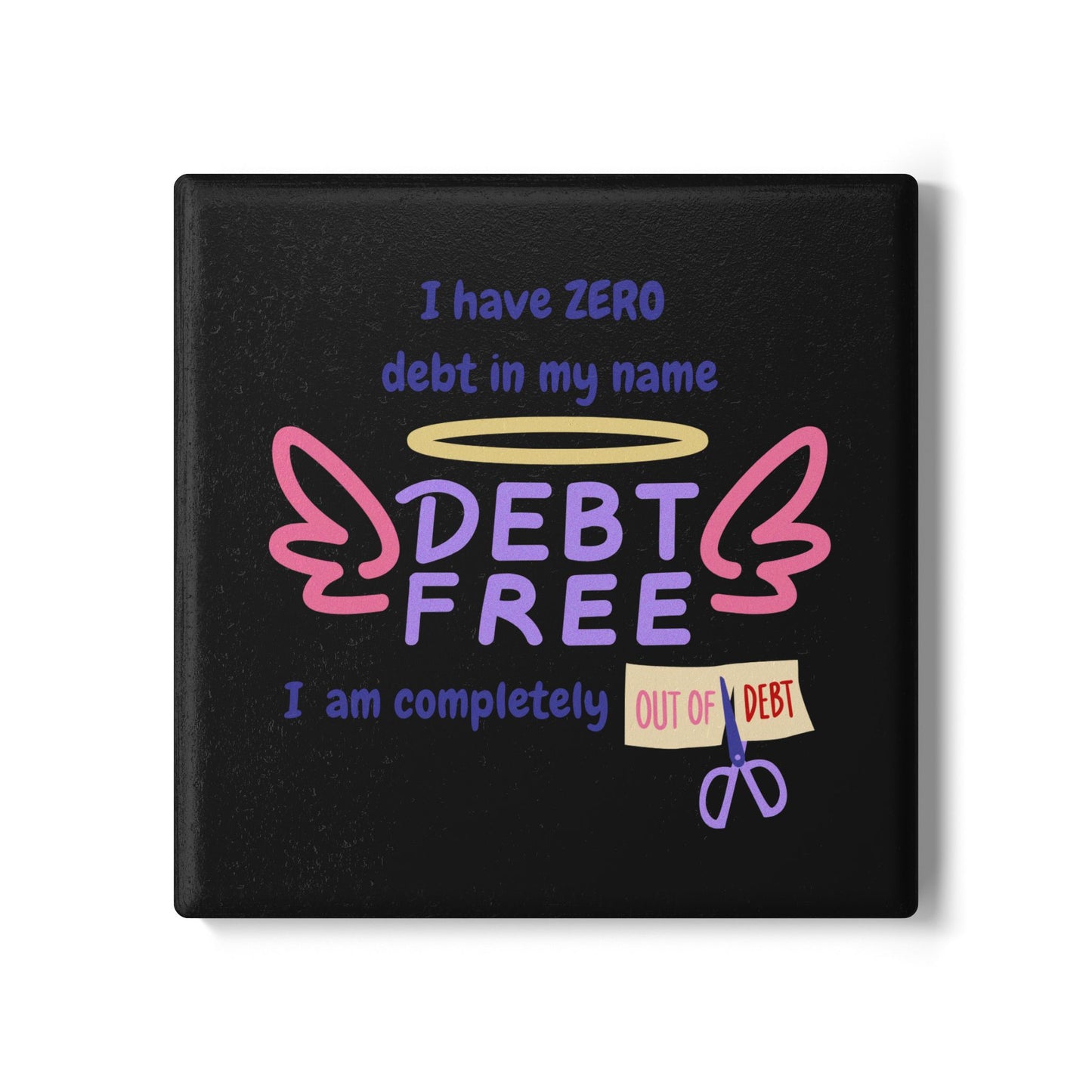 "I Have Zero Debt" (Black) - Ceramic Coaster