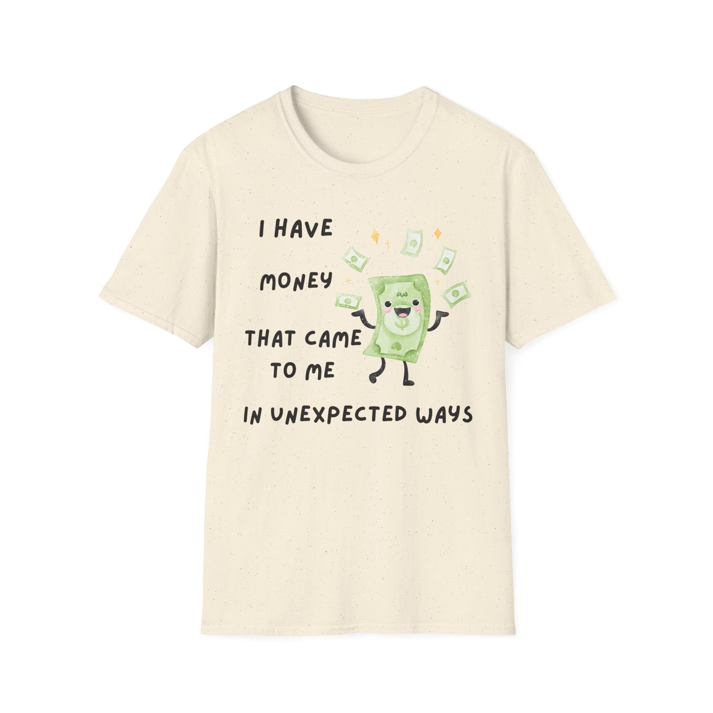 Unexpected Money Vibes Unisex Softstyle T-Shirt
