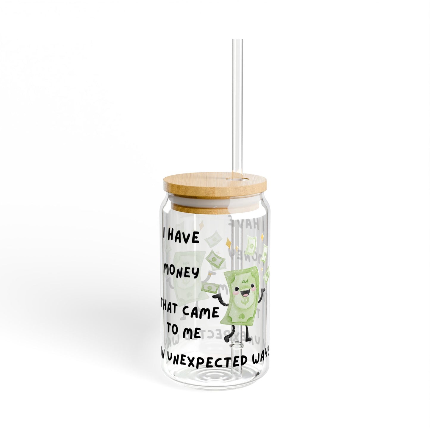 "I Have Unexpected Money" - Manifesting Sipper Glass - 16oz with Bamboo Lid