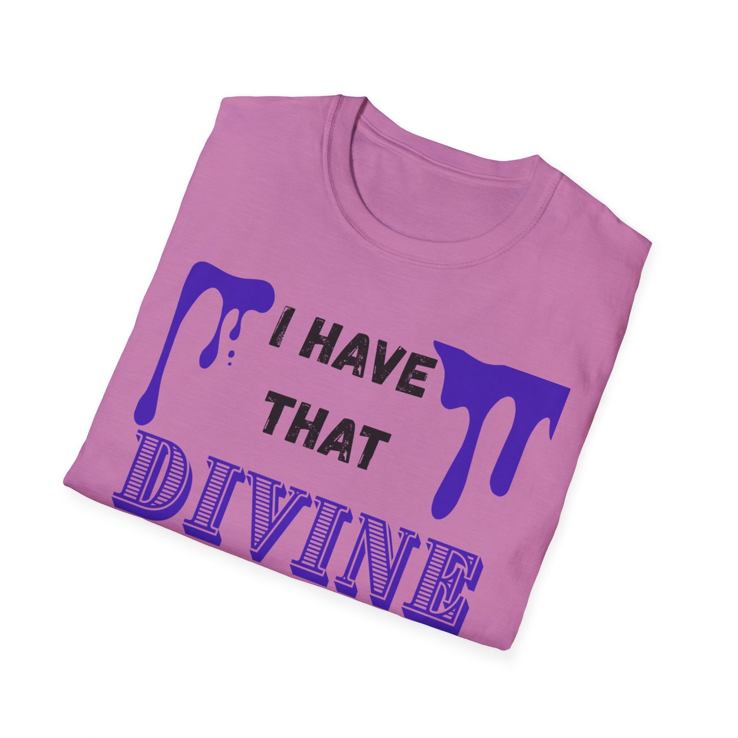 "I Have that Divine Drip" -  Unisex Softstyle T-Shirt - Trendy Graphic Tee for Casual Outings