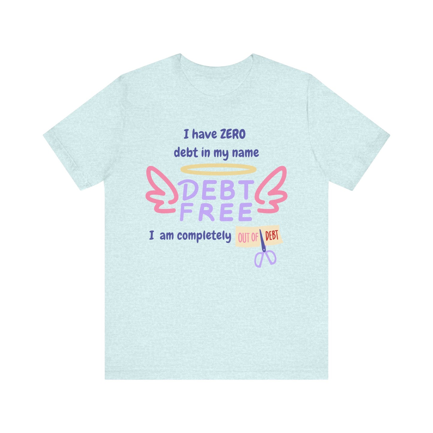 "I Have Zero Debt/Free" Unisex Tee, Celebrate Financial Freedom Shirt, Inspirational Gift, Debt-Free Lifestyle T-Shirt, Debt-Free Goals Apparel, Fun [...]