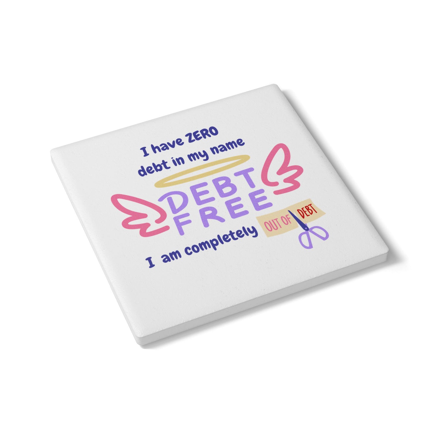 "I Have Zero Debt" (White) - Ceramic Coaster