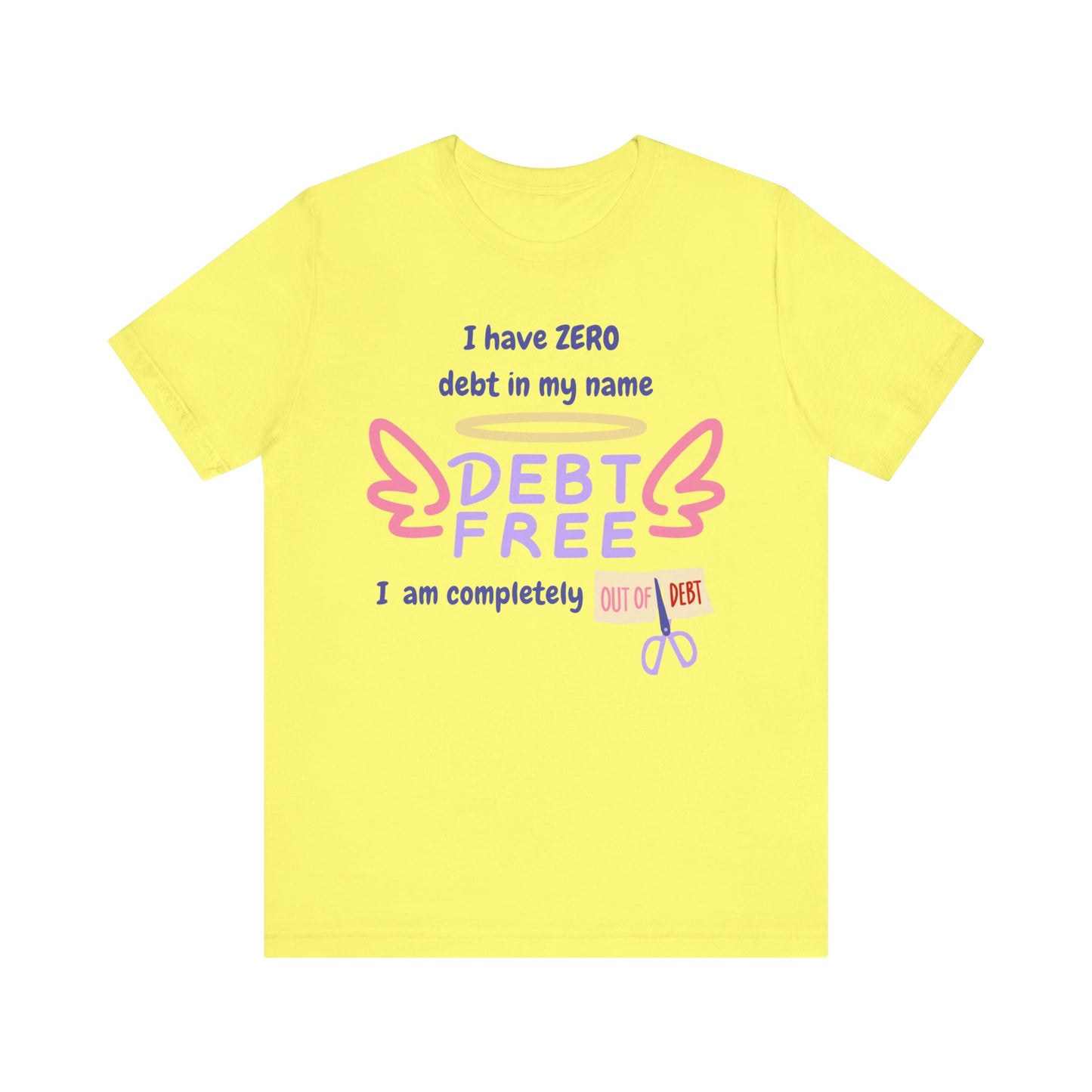 "I Have Zero Debt/Free" Unisex Tee, Celebrate Financial Freedom Shirt, Inspirational Gift, Debt-Free Lifestyle T-Shirt, Debt-Free Goals Apparel, Fun [...]
