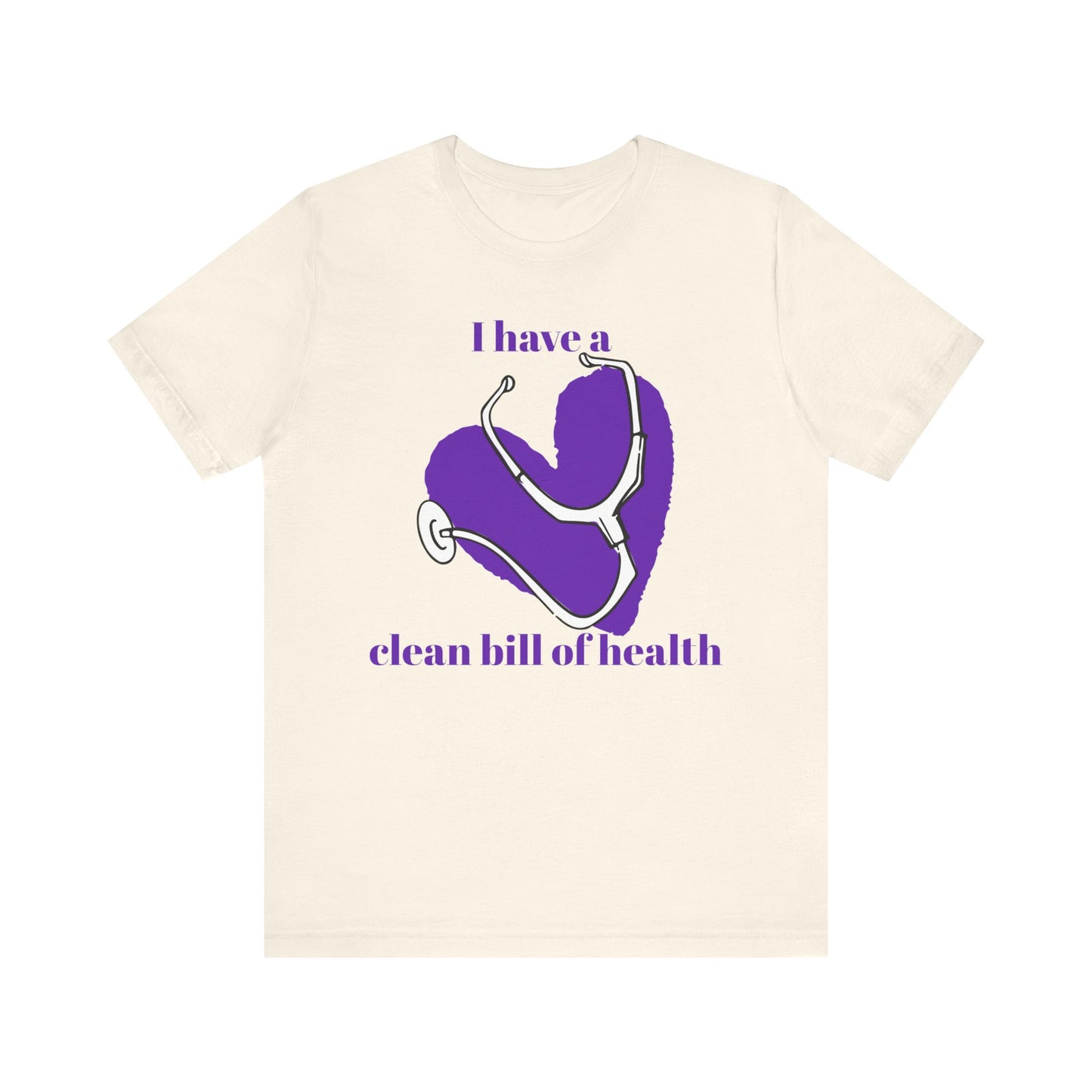 "I Have a Clean Bill of Health" (Purple) - Unisex Jersey Short Sleeve Tee