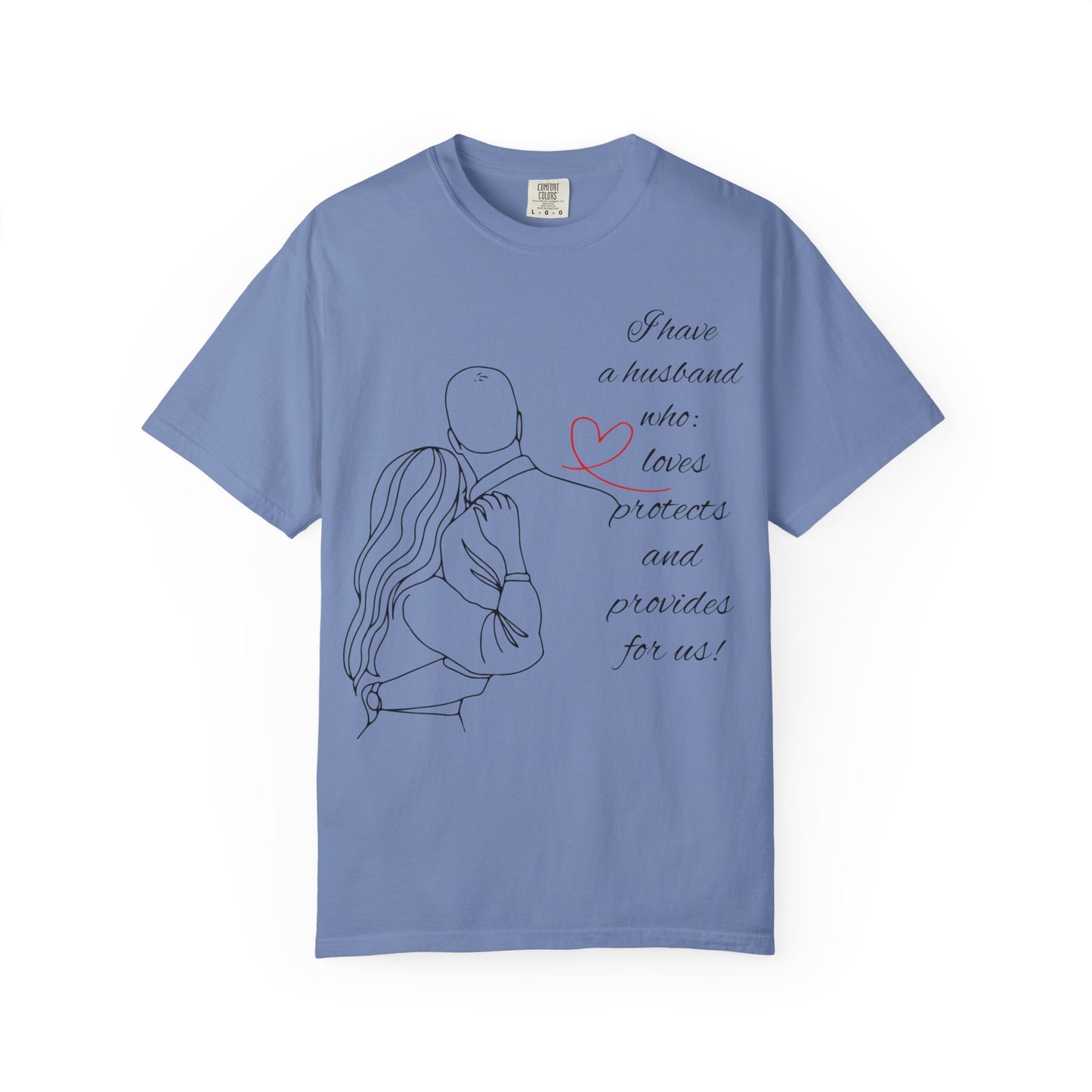 "I Have a Husband........." Unisex Garment-Dyed T-shirt