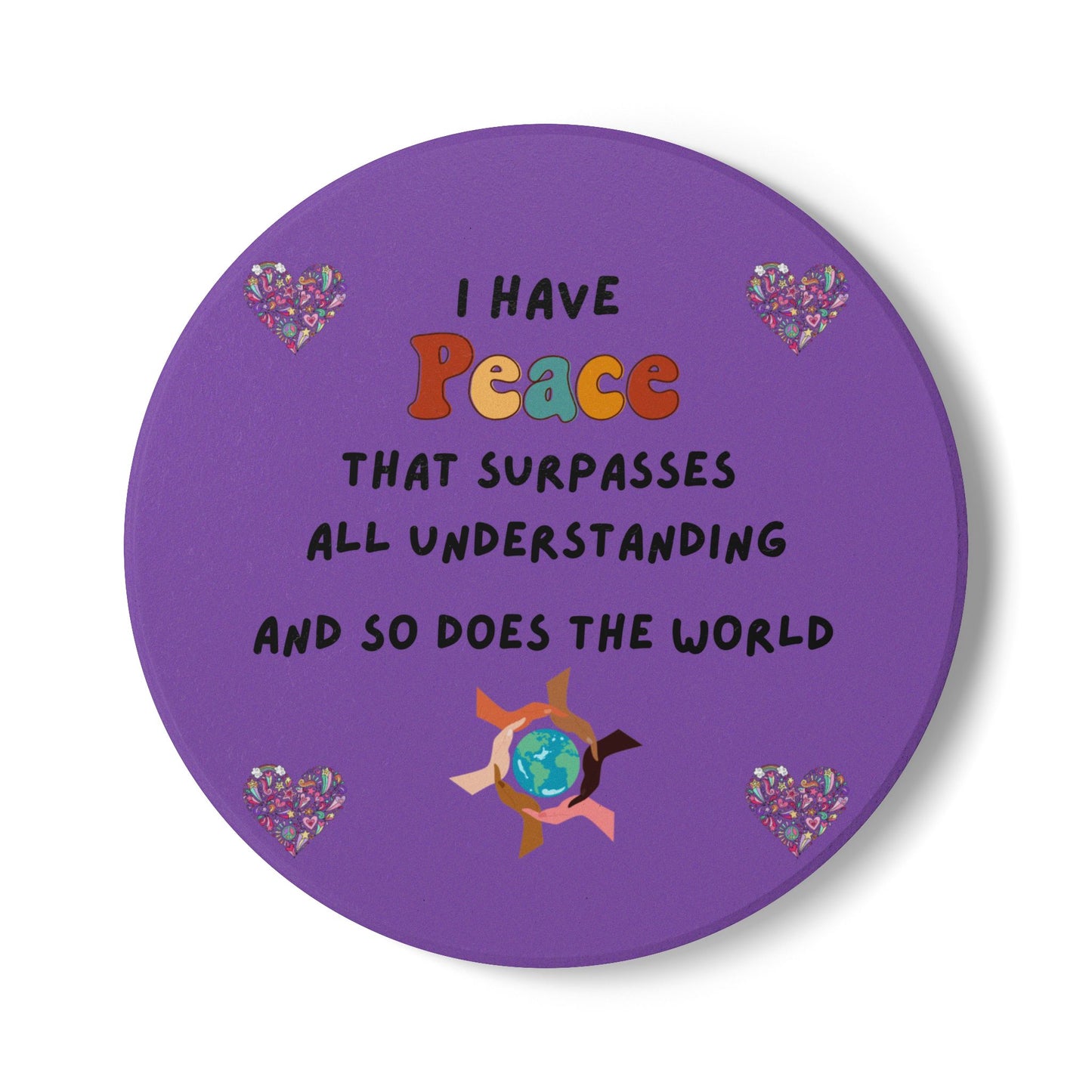 "I Have Peace & The World" (Purple) - Ceramic Coaster