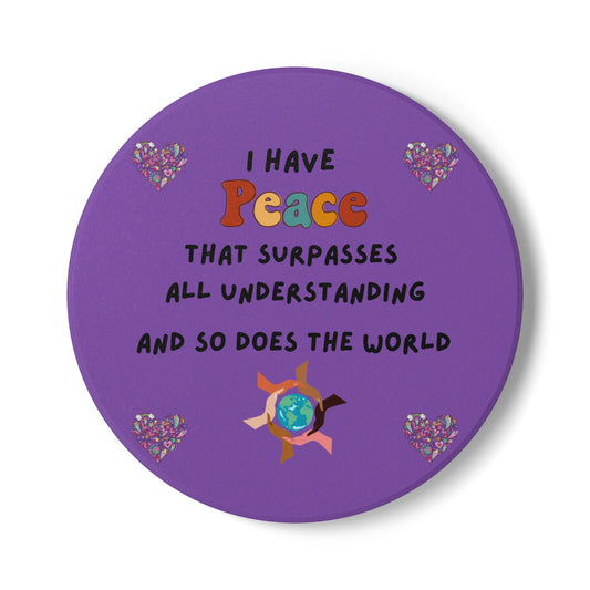 "I Have Peace & The World" (Purple) - Ceramic Coaster