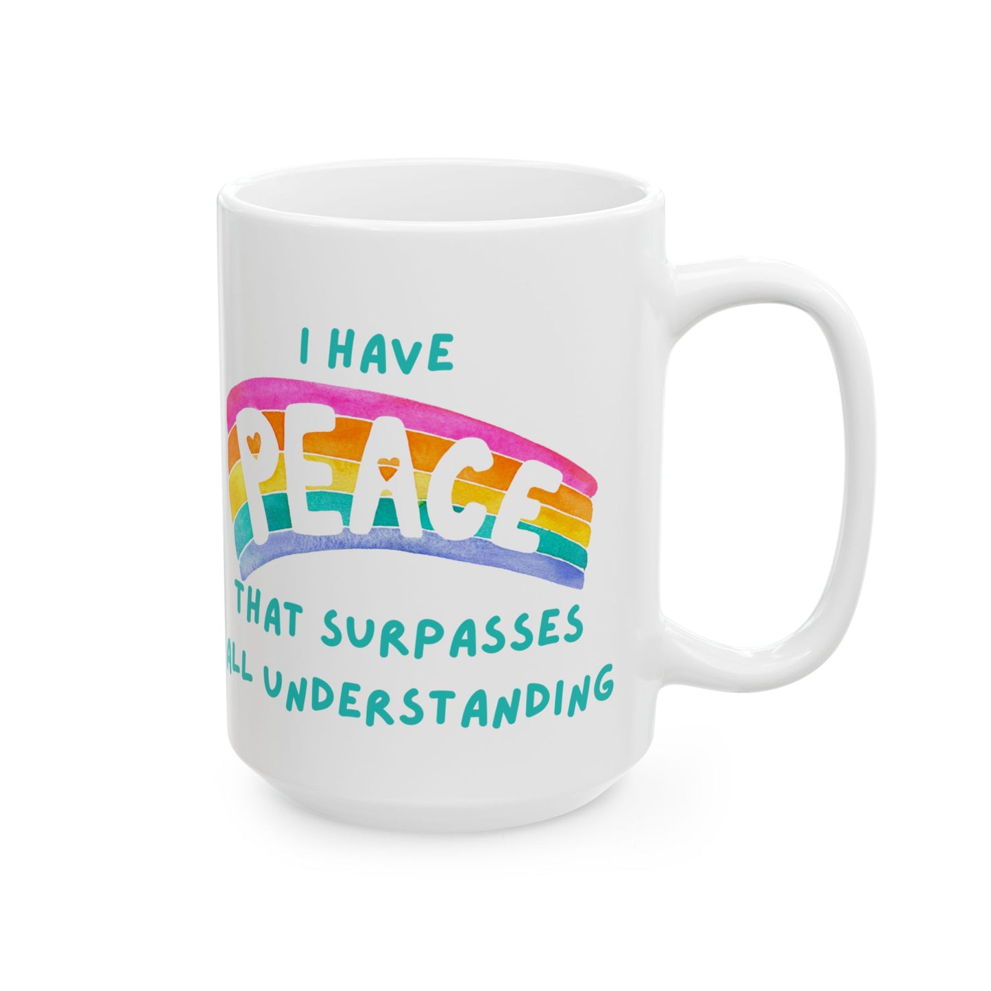 "I Have Peace that Surpasses"(White) | Ceramic Mug, (11oz, 15oz)