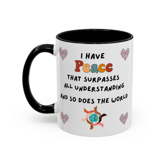 "I Have Peace and the World" Colorful Accent Coffee Mug | Inspirational Gift for Relaxation, Self-Care, Meditation, Friendship, Home Decor
