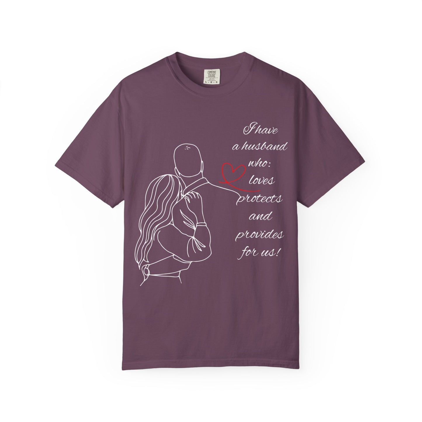 "I Have a Husband....." (Black) Unisex Garment-Dyed T-shirt