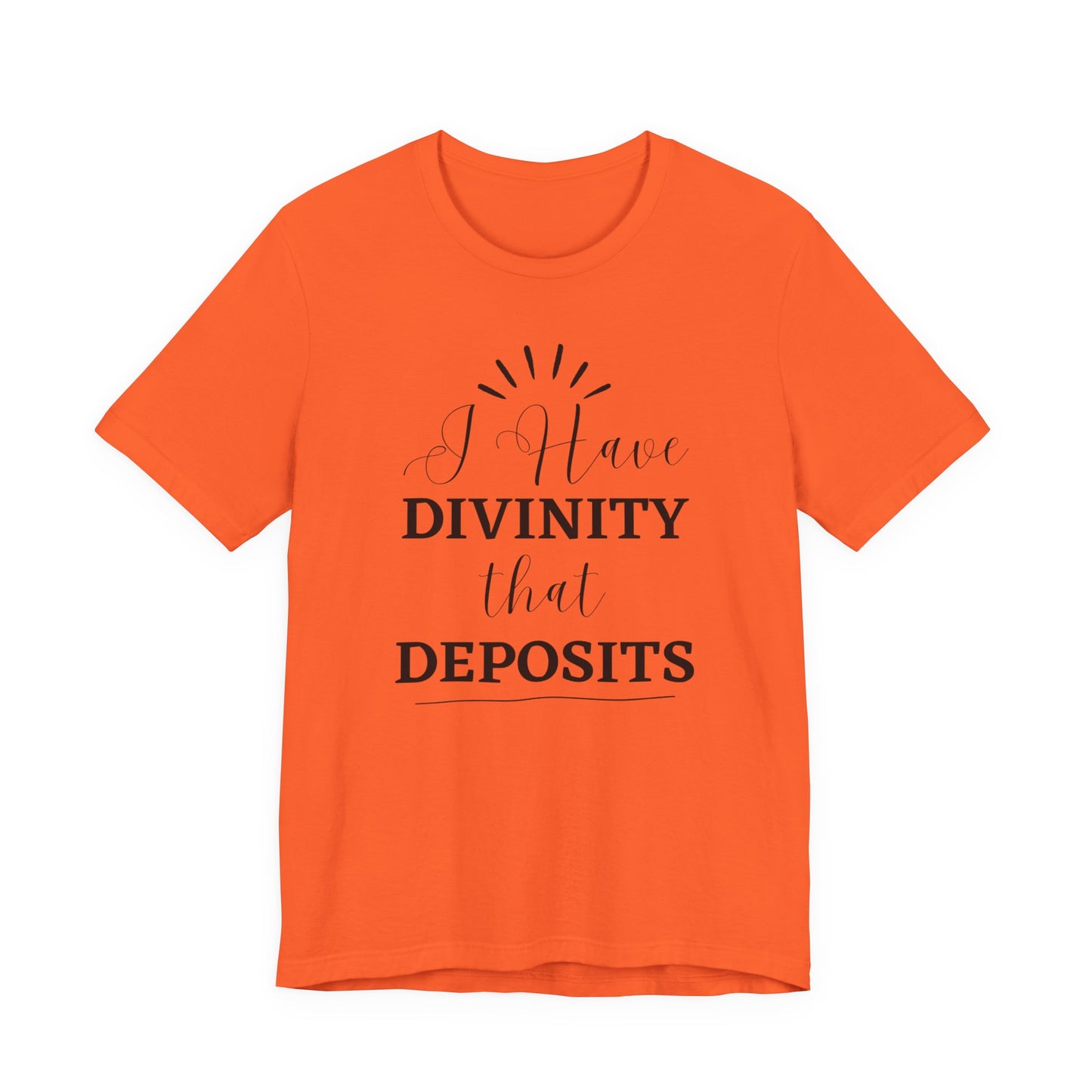 "I Have Divinity that Deposits" Tee, Motivational Shirt, Unisex Graphic Tee, Spiritual Apparel, Gift for Faith Lovers, Inspirational Shirt