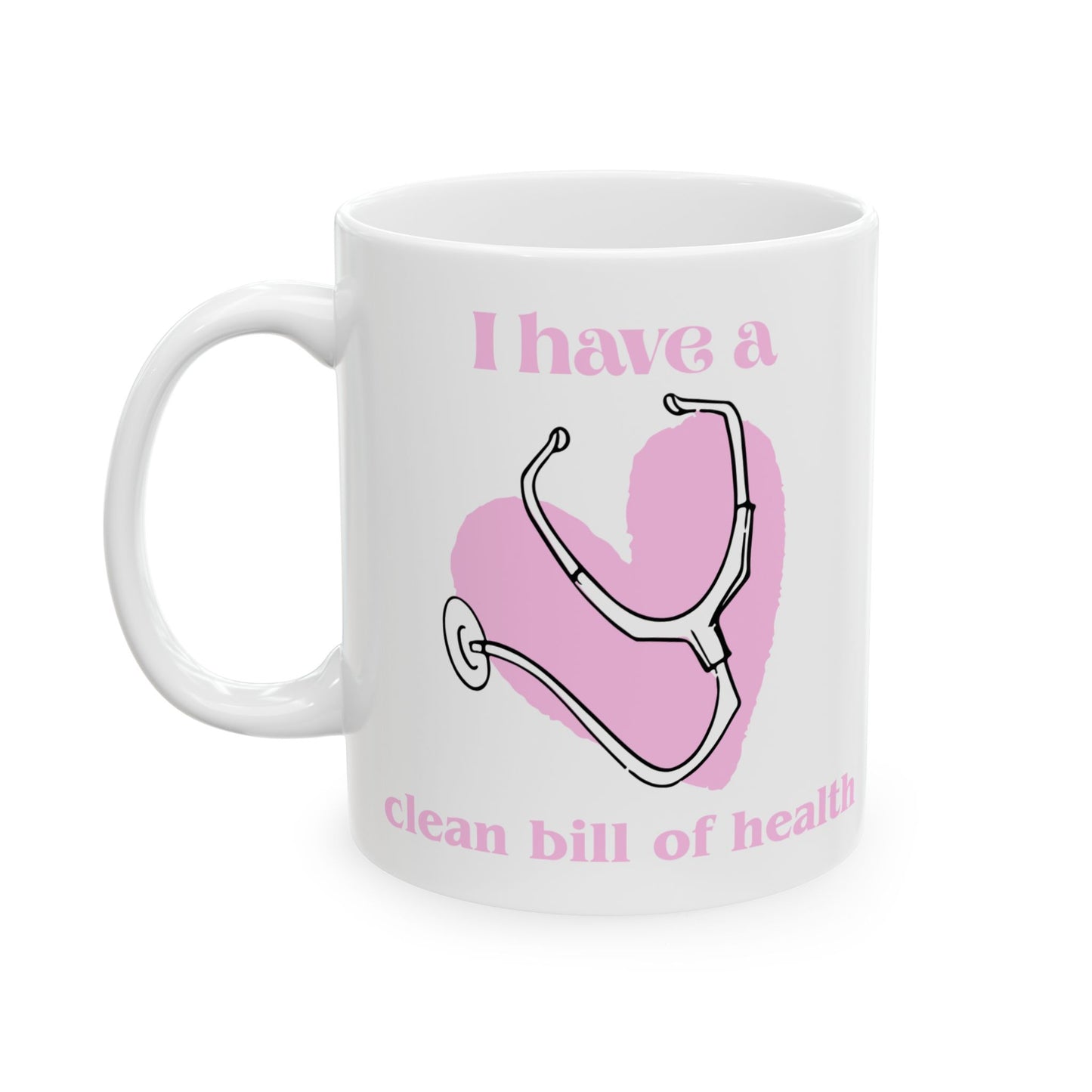 "I Have a Clean Bill of Health" (Pink) | Ceramic Mug - Perfect Gift for Fitness Enthusiasts, Coffee Lovers, Self-Care, Clean Health, Inspirational Quotes