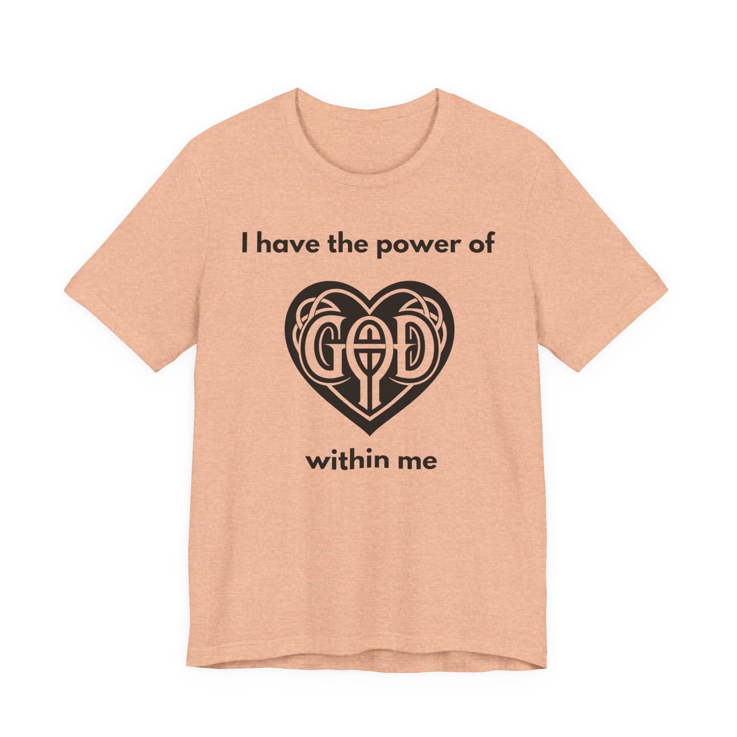 "I Have the Power of God within me" - Unisex Jersey Short Sleeve Tee