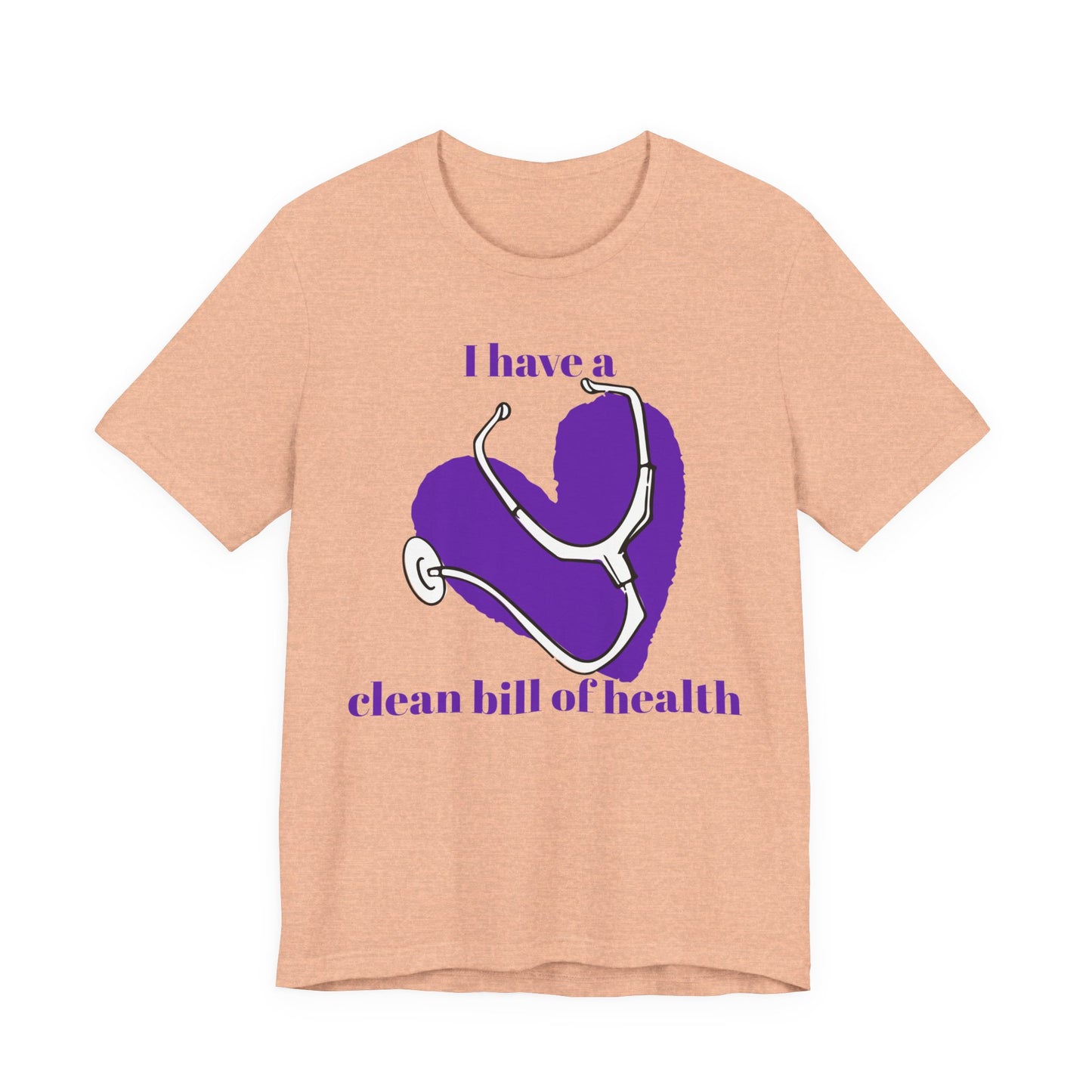 "I Have a Clean Bill of Health" (Purple) - Unisex Jersey Short Sleeve Tee
