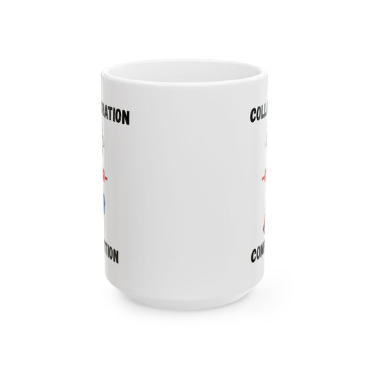 "Collaboration over Competition" Ceramic Mug - Perfect Gift for Coffee Lovers, Birthdays, Anniversaries, Office Decor, Event Memorabilia