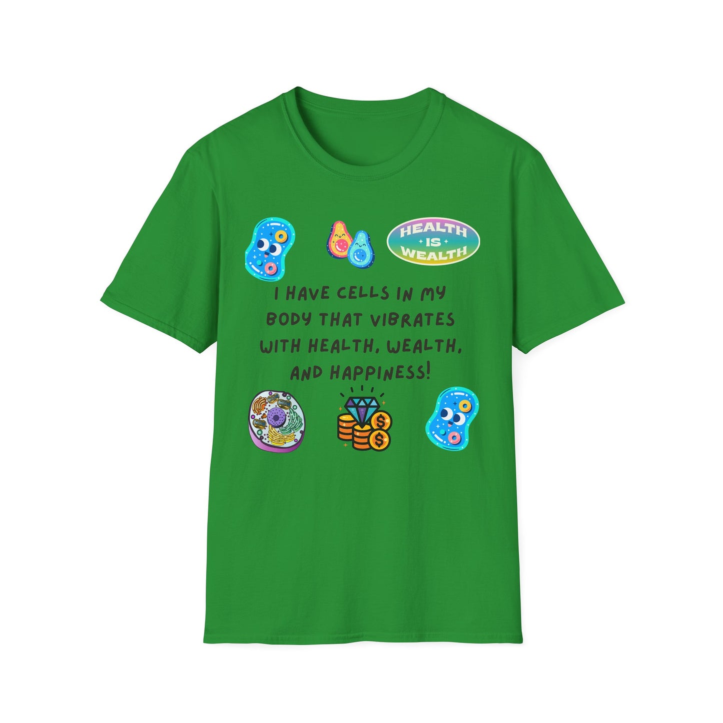 "I Have Cells In My Body....." Unisex T-Shirt, Manifesting Tee, Wellness Apparel, Gift for Health Enthusiasts, Positive Vibes Shirt